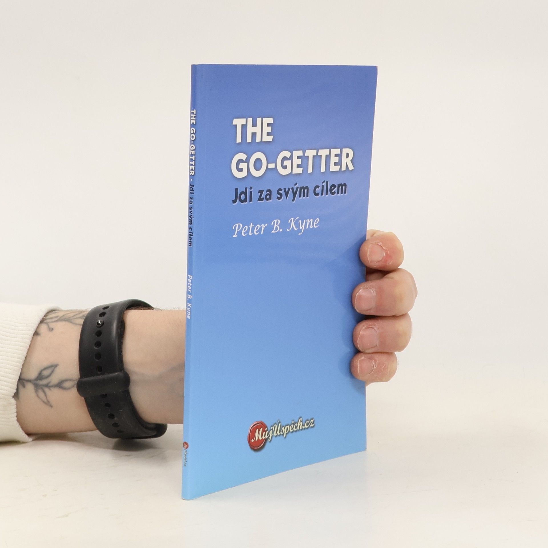 Peter B. Peter Bernard Kyne The go-getter. Jdi za svým cílem