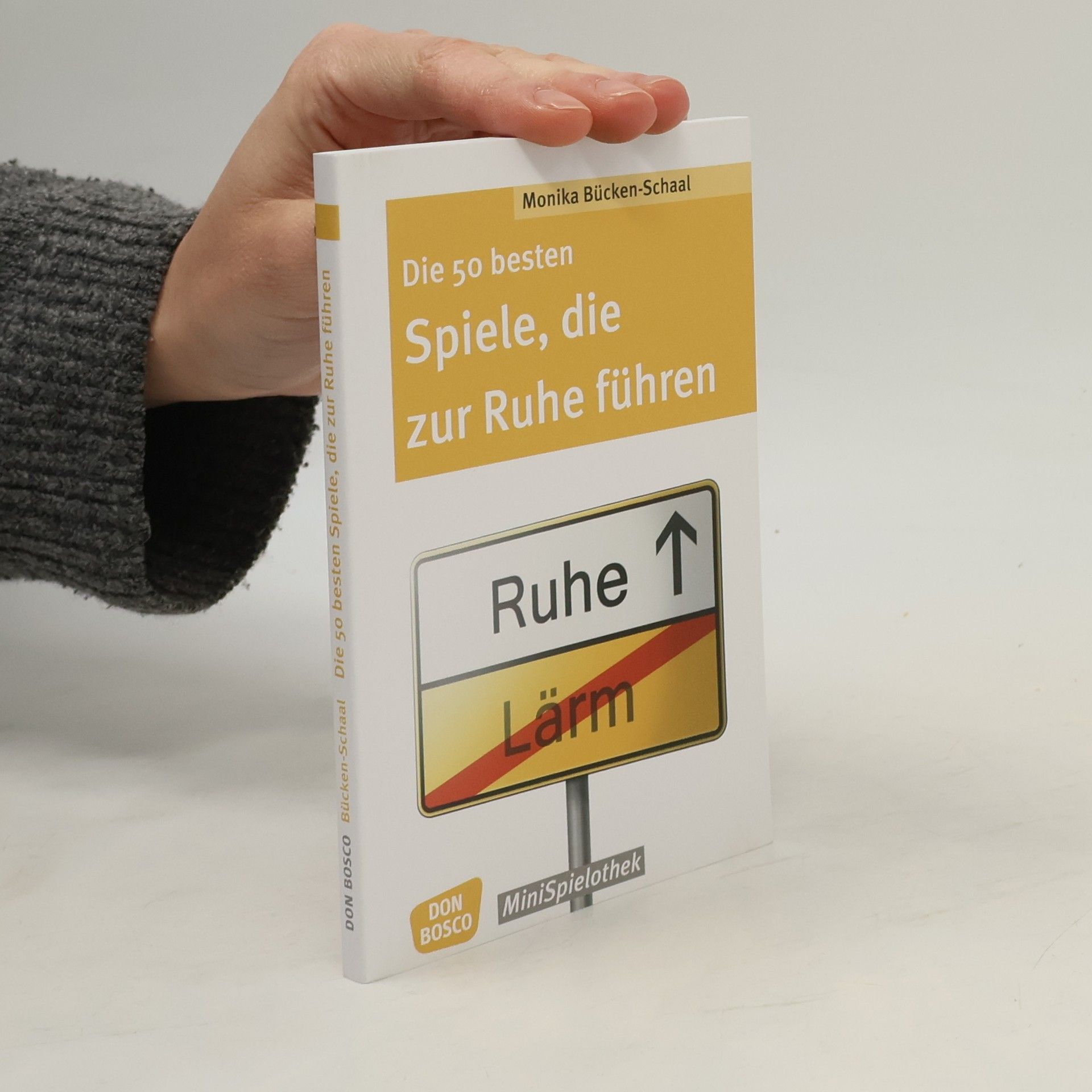 Monika Bücken-Schaal Die 50 besten Spiele, die zur Ruhe führen
