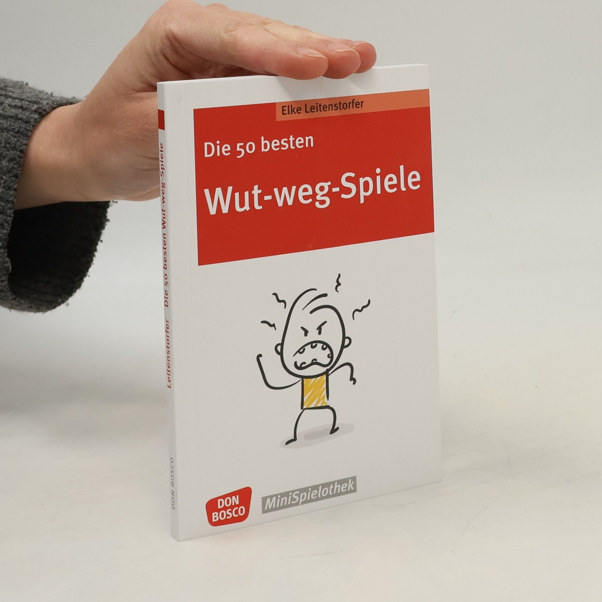 Elke Leitenstorfer Die 50 besten Wut-weg-Spiele