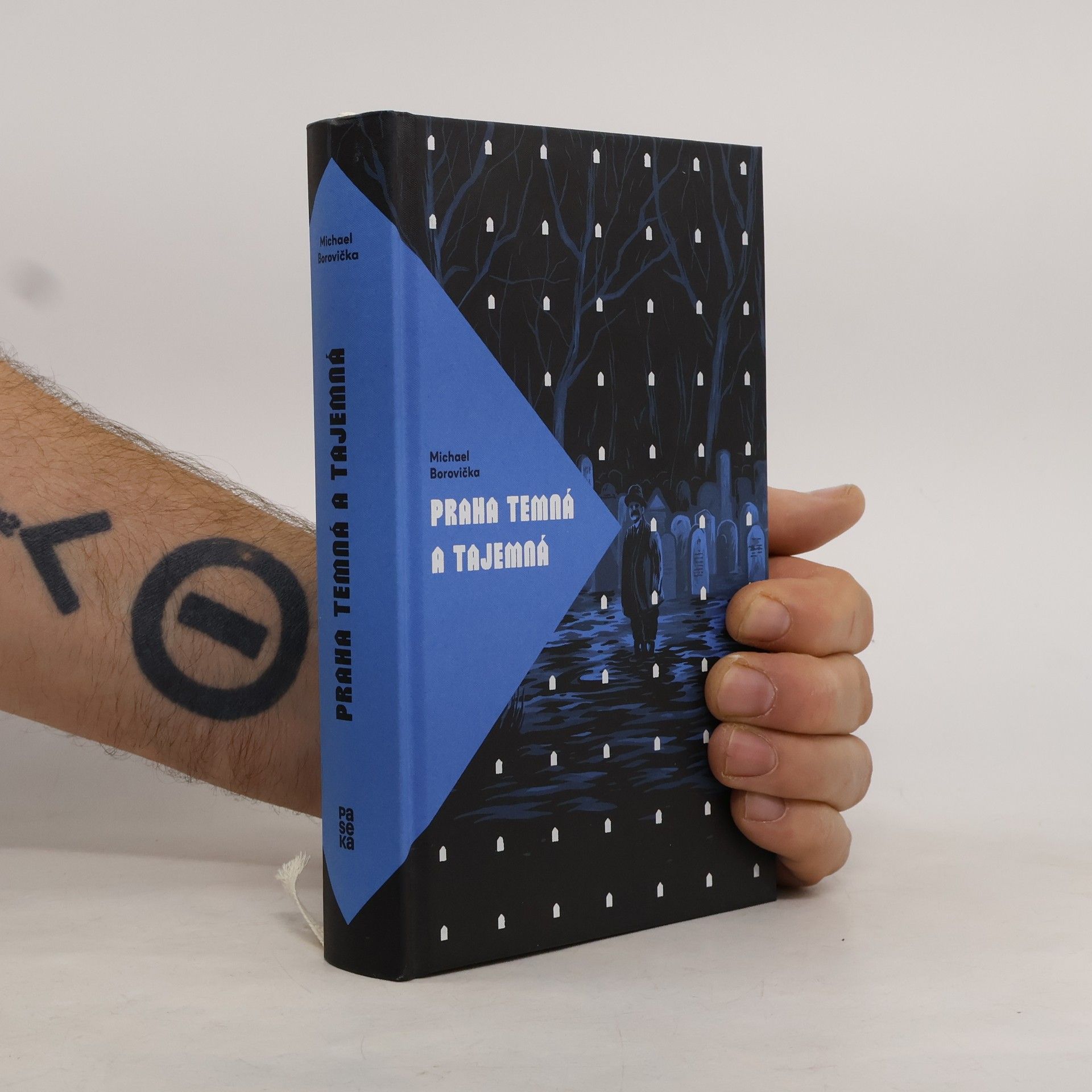 Michael Borovička Praha temná a tajemná. Neturistický průvodce alternativní minulostí města