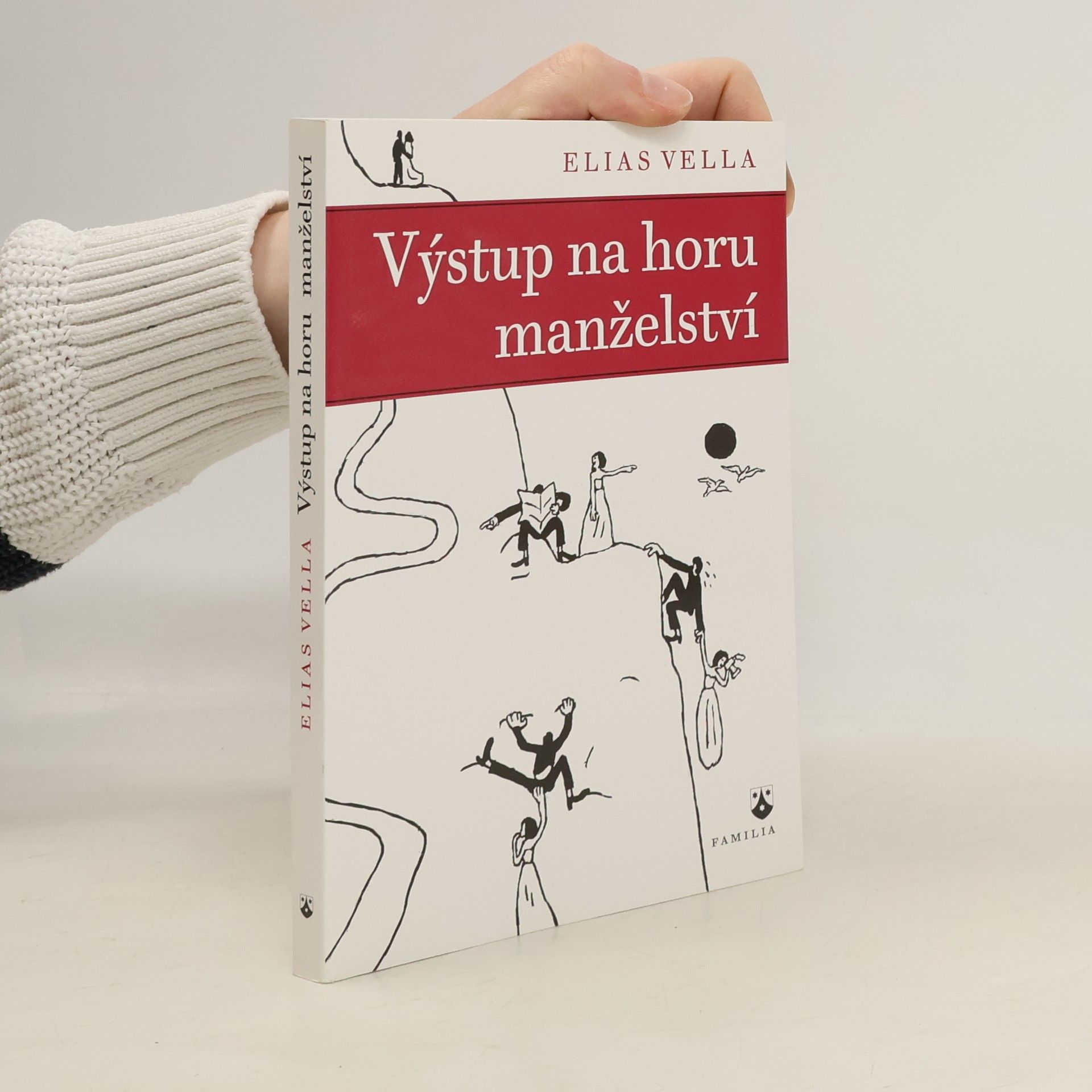 Elias Vella Výstup na horu manželství