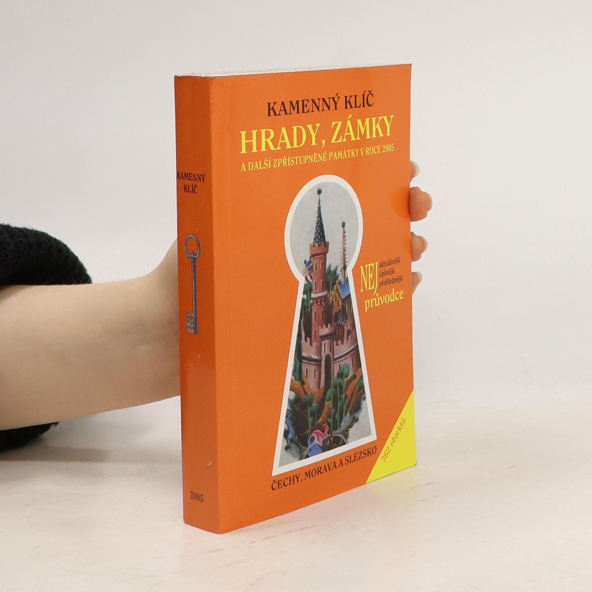 Kateřina Sučková Hrady, zámky a další zpřístupněné památky v roce 2005 - Čechy, Morava, Slezko
