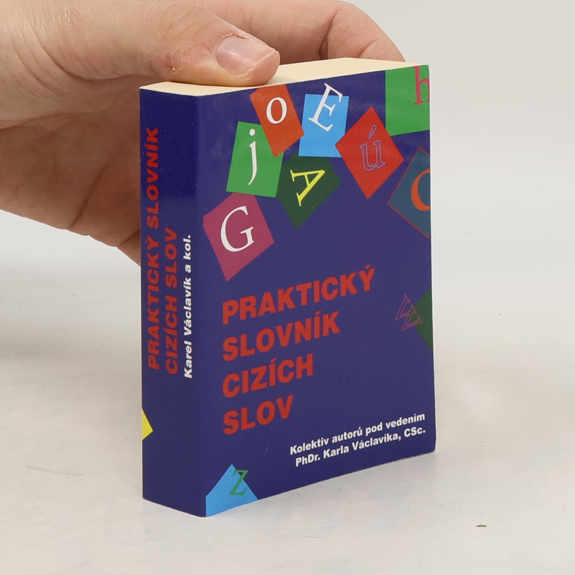 Collectif d'auteurs Praktický slovník cizích slov