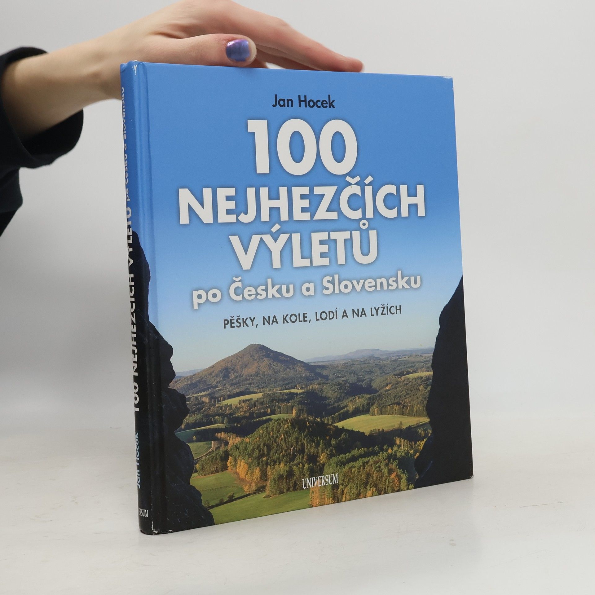 Jan Hocek 100 nejhezčích výletů po Česku a Slovensku