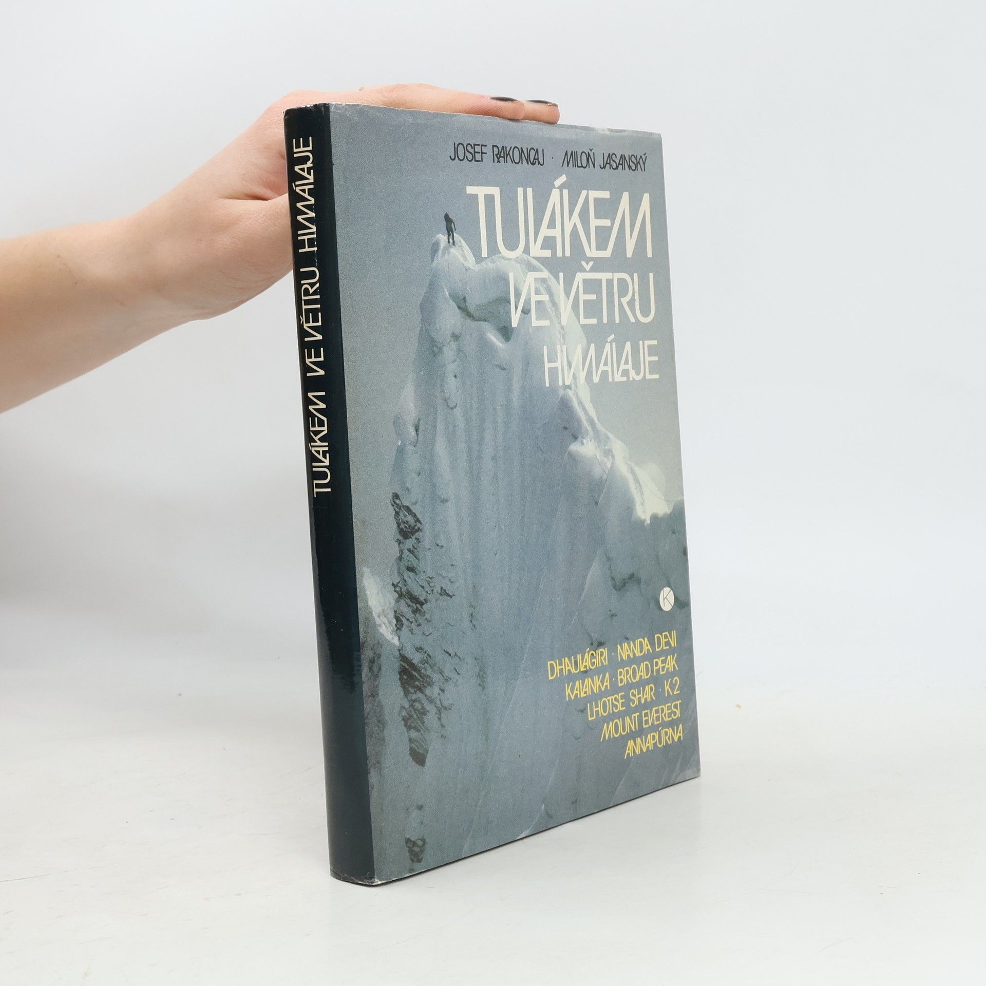 Miloň Jasanský Tulákem ve větru. Himaláje