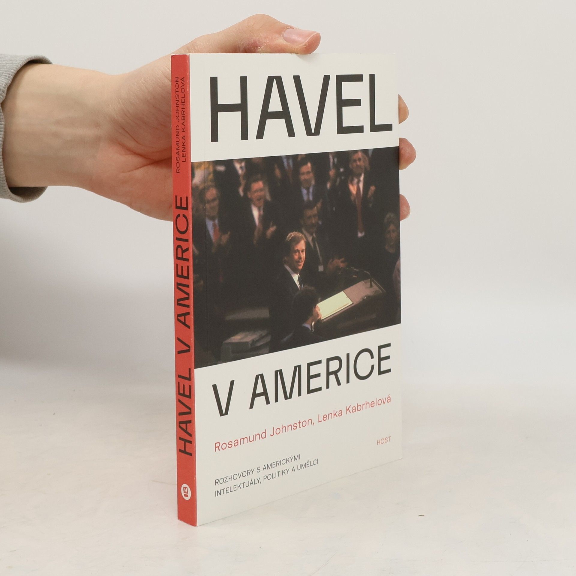 Rosamund Johnston Havel v Americe. Rozhovory s americkými intelektuály, politiky a umělci