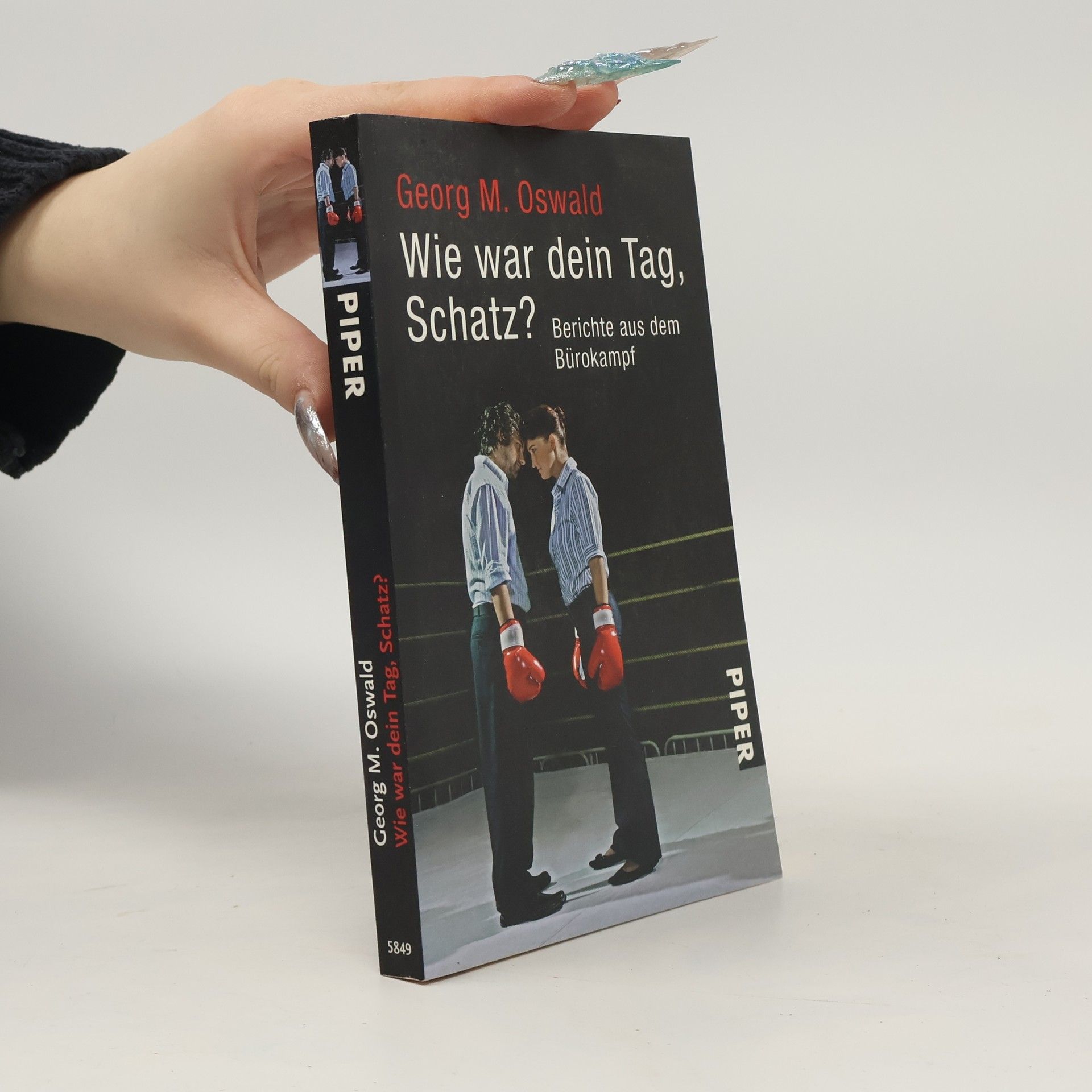 Georg M. Oswald Wie war dein Tag, Schatz?