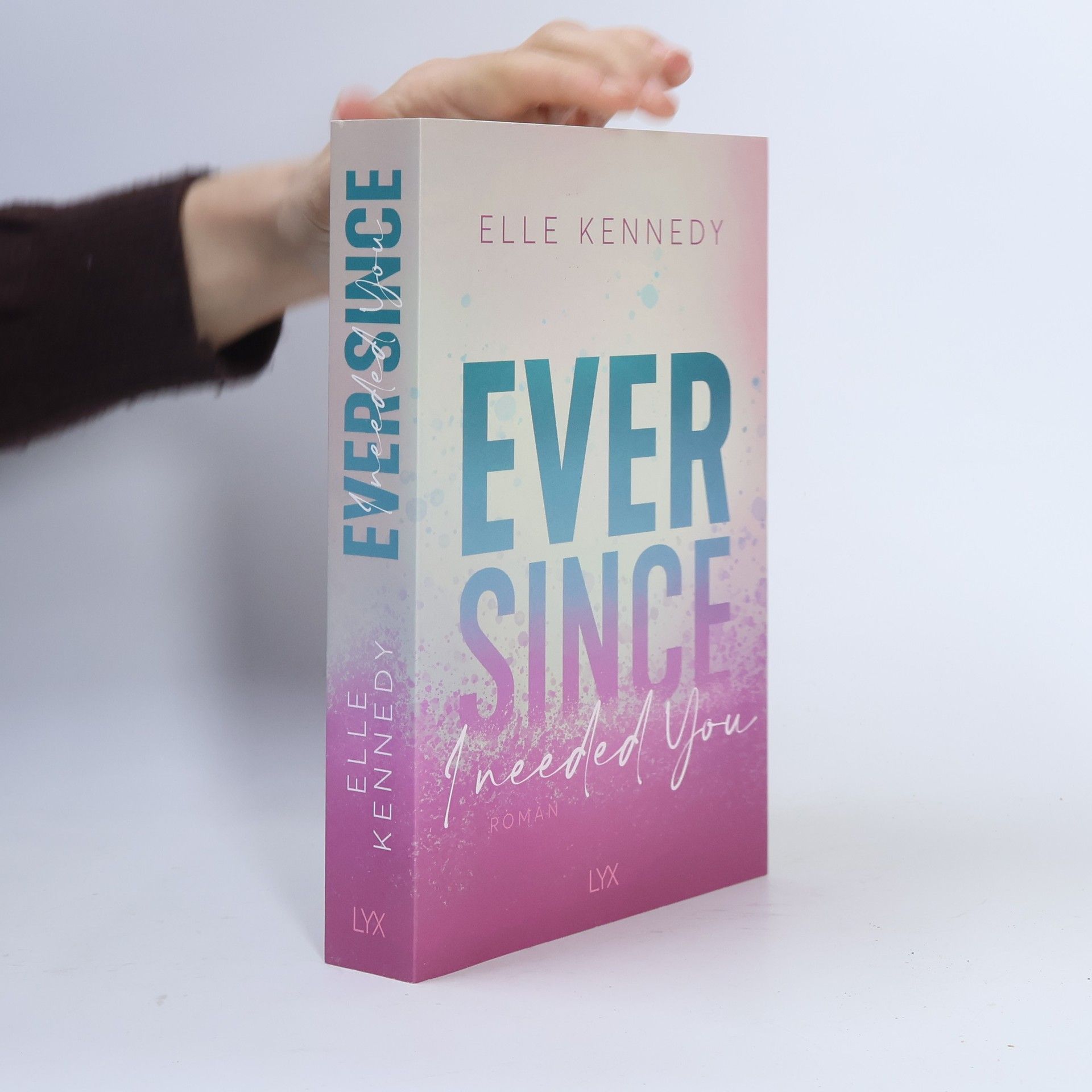 Elle Kennedy Ever Since I Needed You