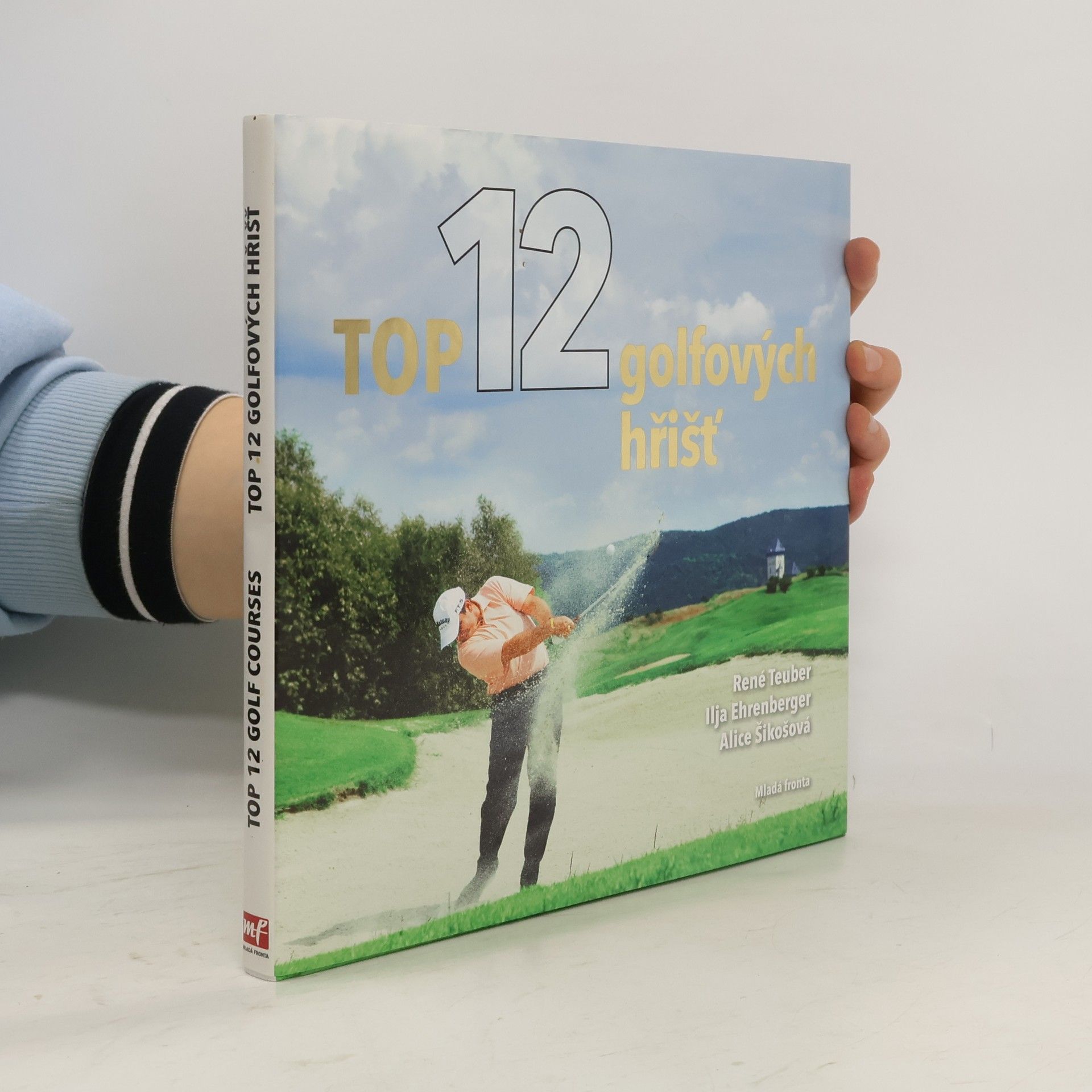 René Teuber Top 12 golfových hřišť