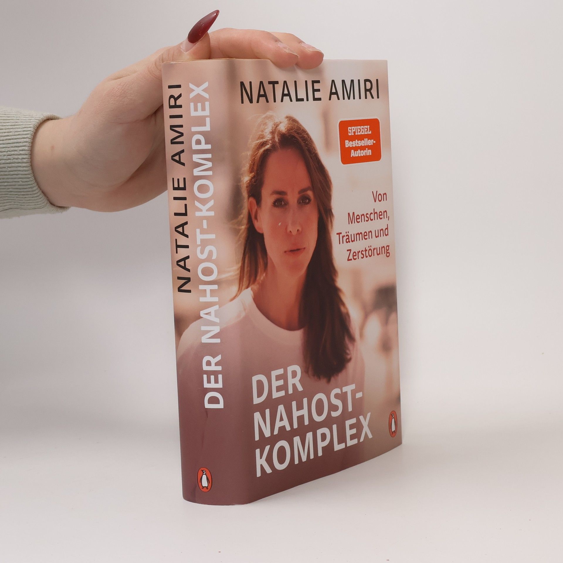 Natalie Amiri Der Nahost-Komplex