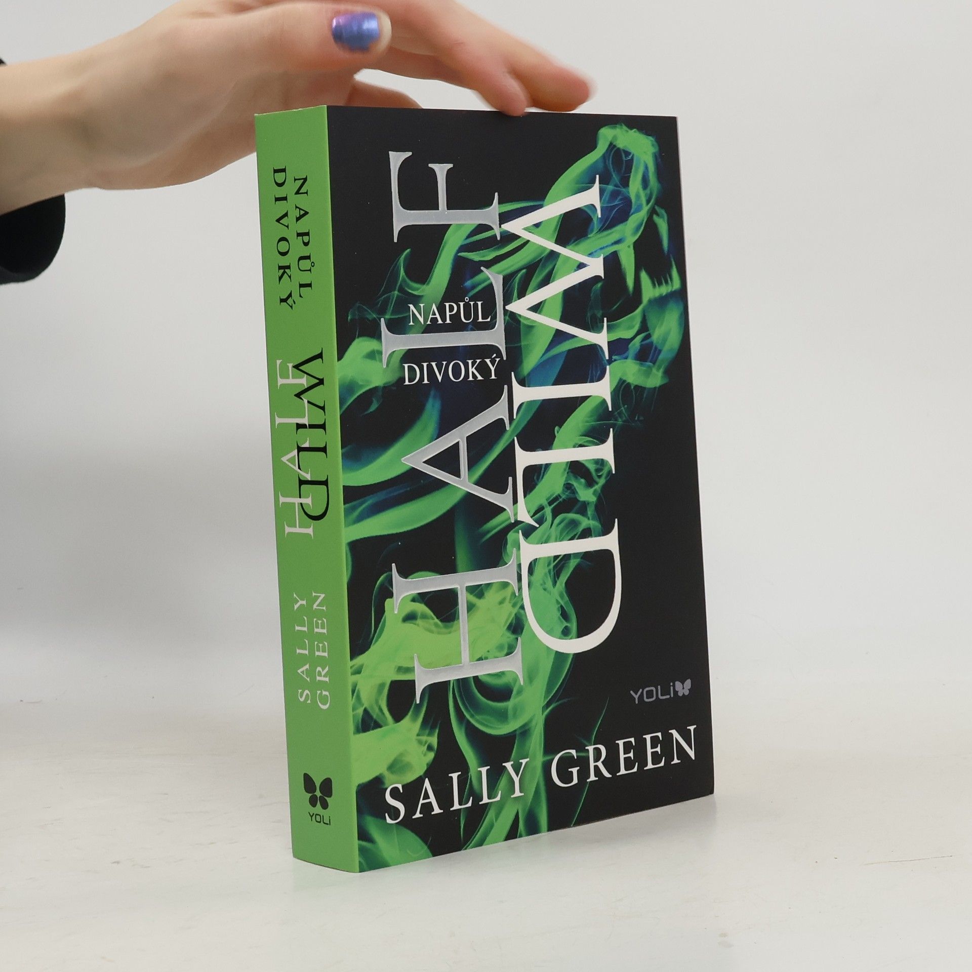 Sally Green Half wild = Napůl divoký