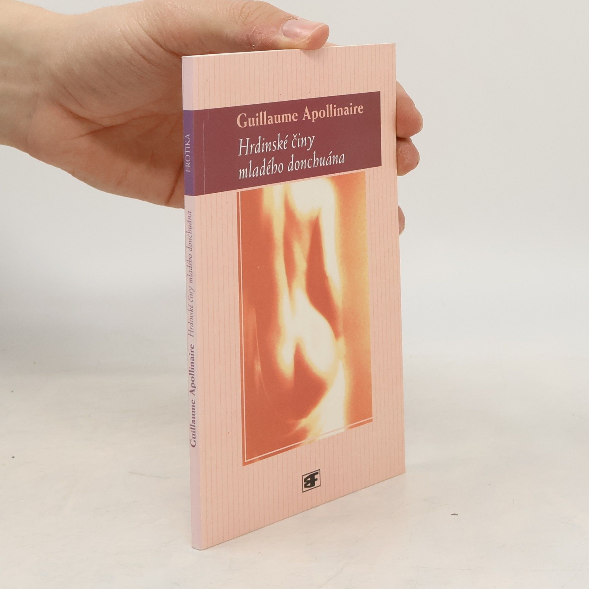 Guillaume Apollinaire Hrdinské činy mladého donchuána