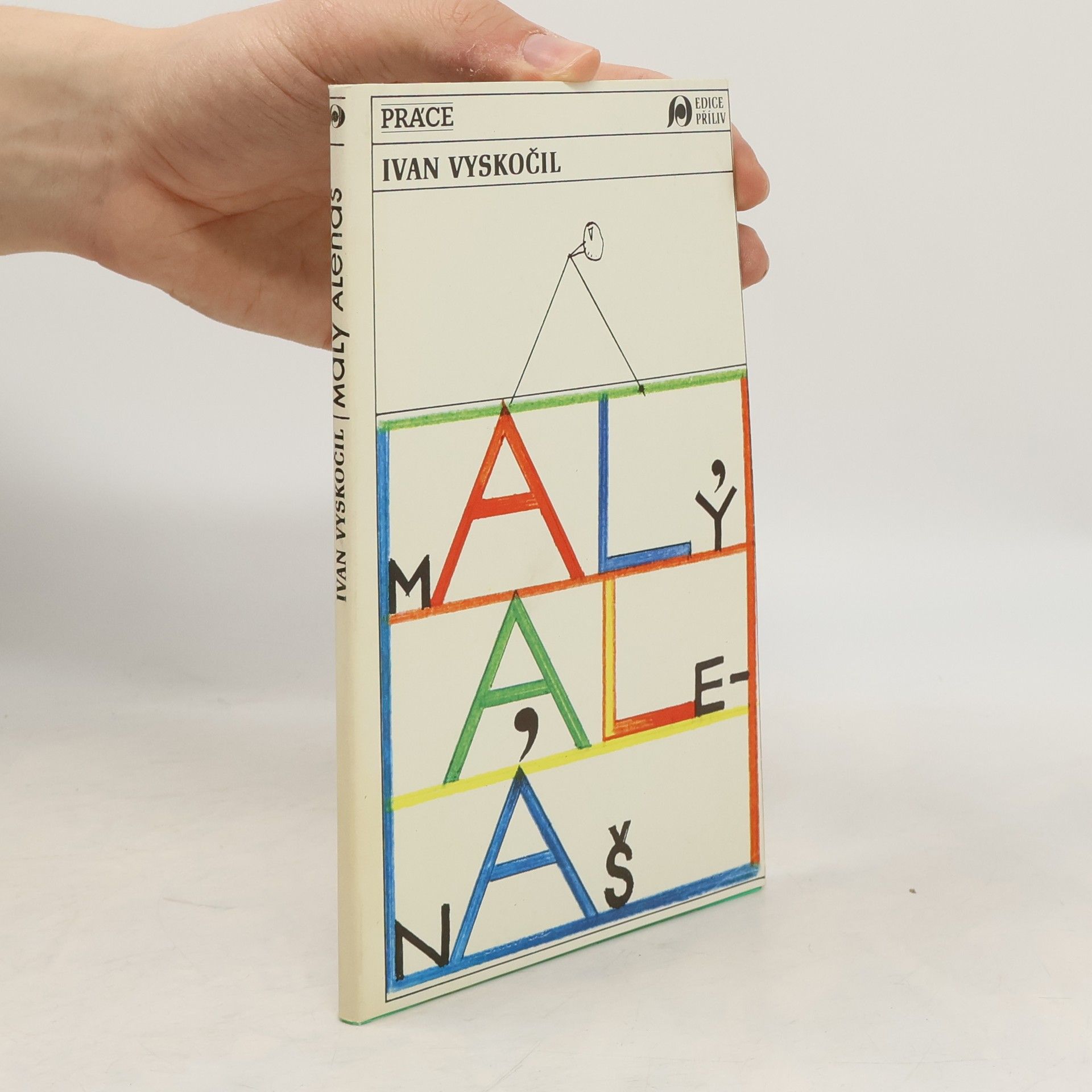 Ivan Vyskočil Malý, ale náš