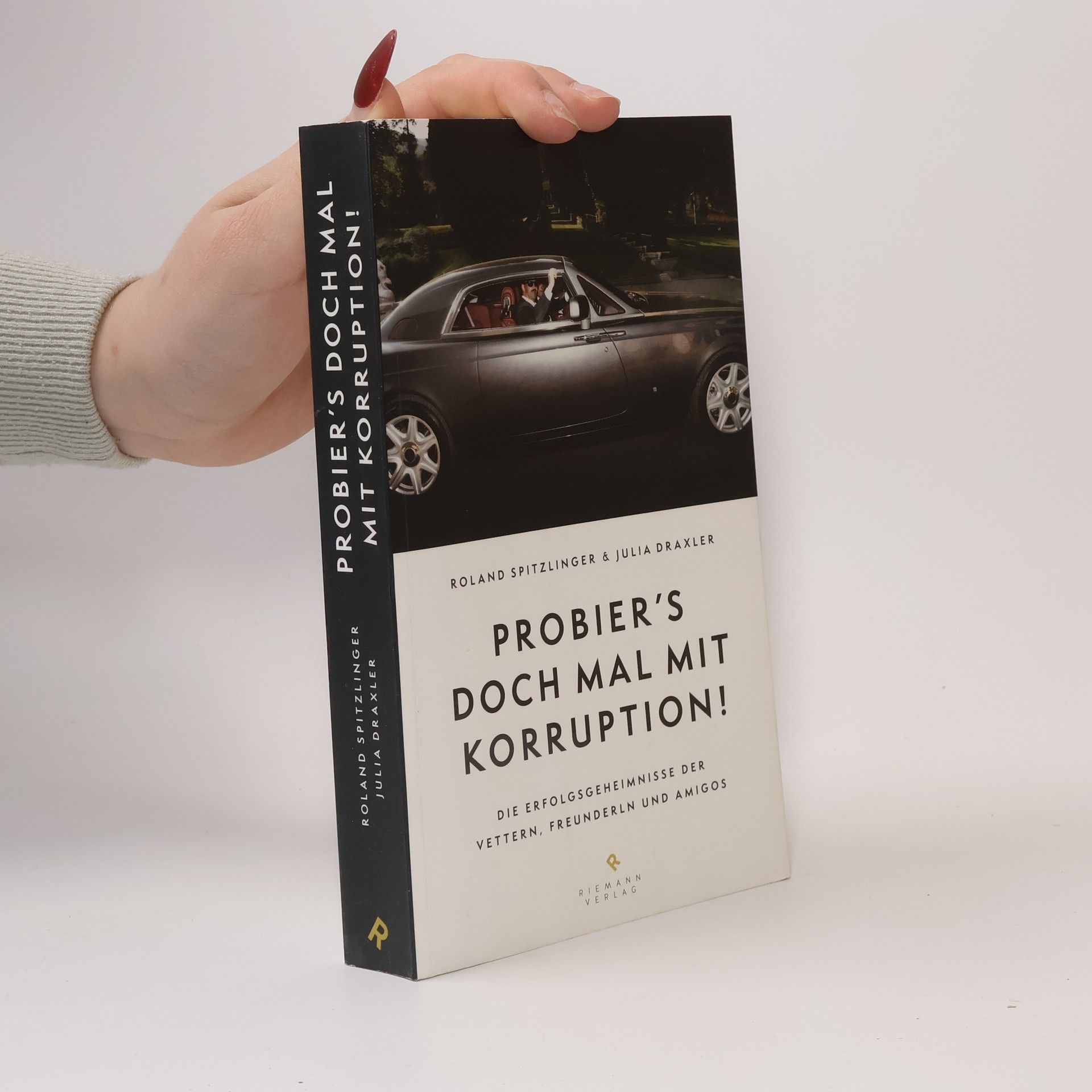 Roland Spitzlinger Probier's doch mal mit Korruption!