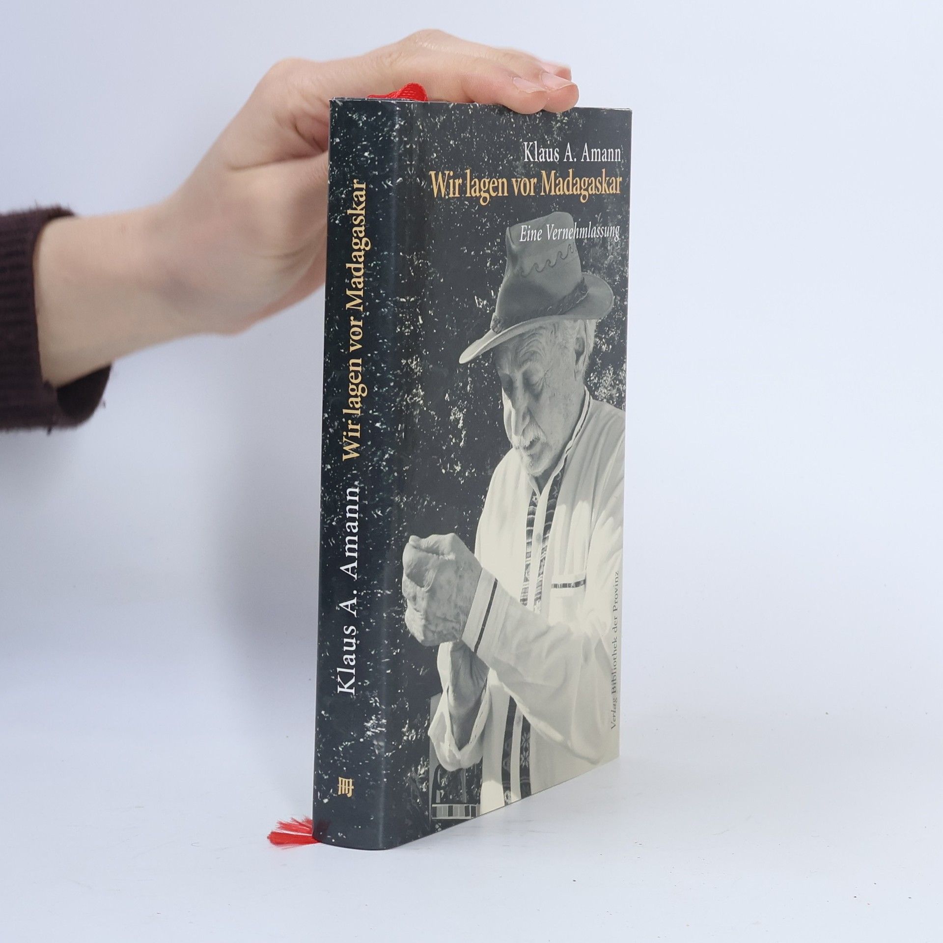 Klaus A. Amann Wir lagen vor Madagaskar