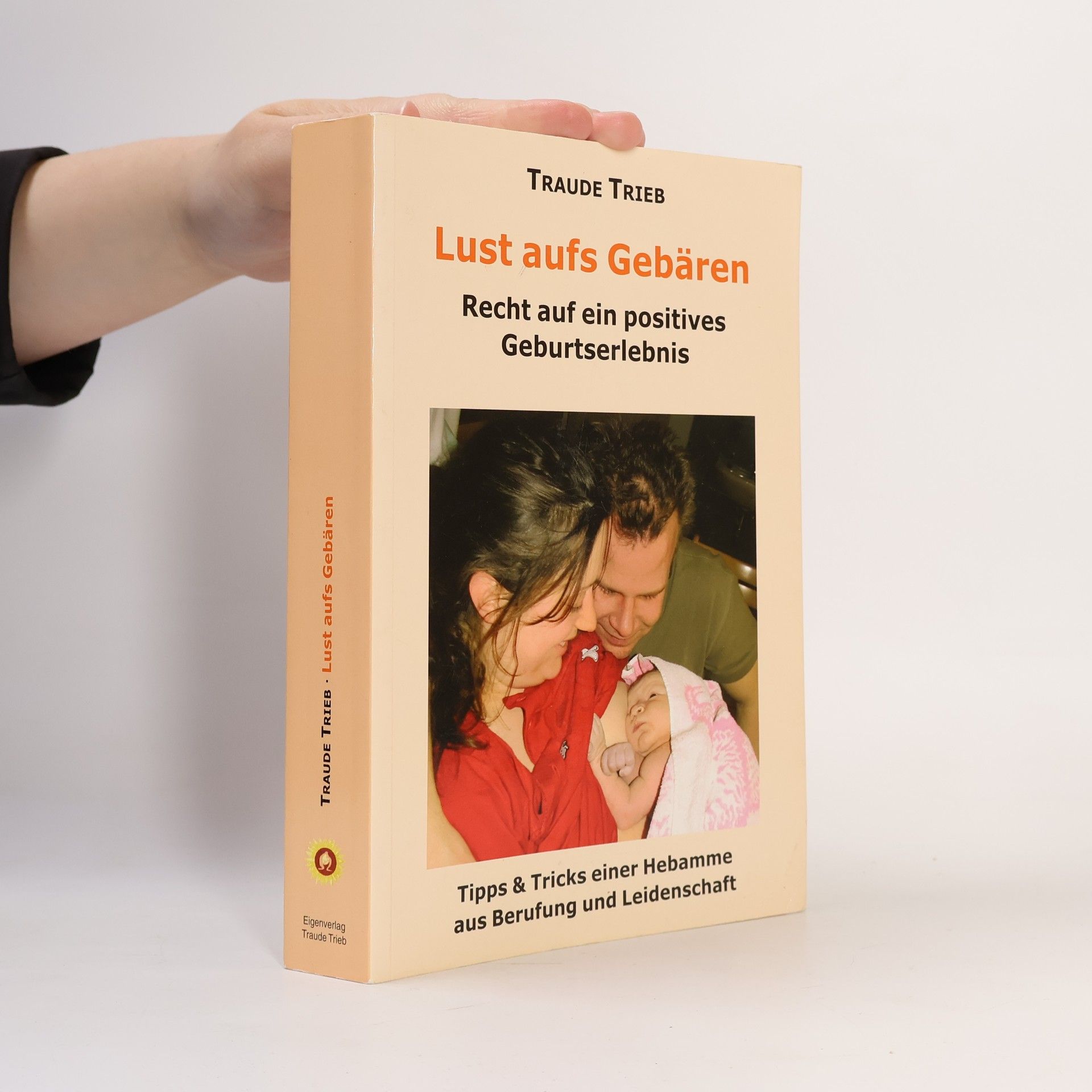 Traude Trieb Lust aufs Gebären