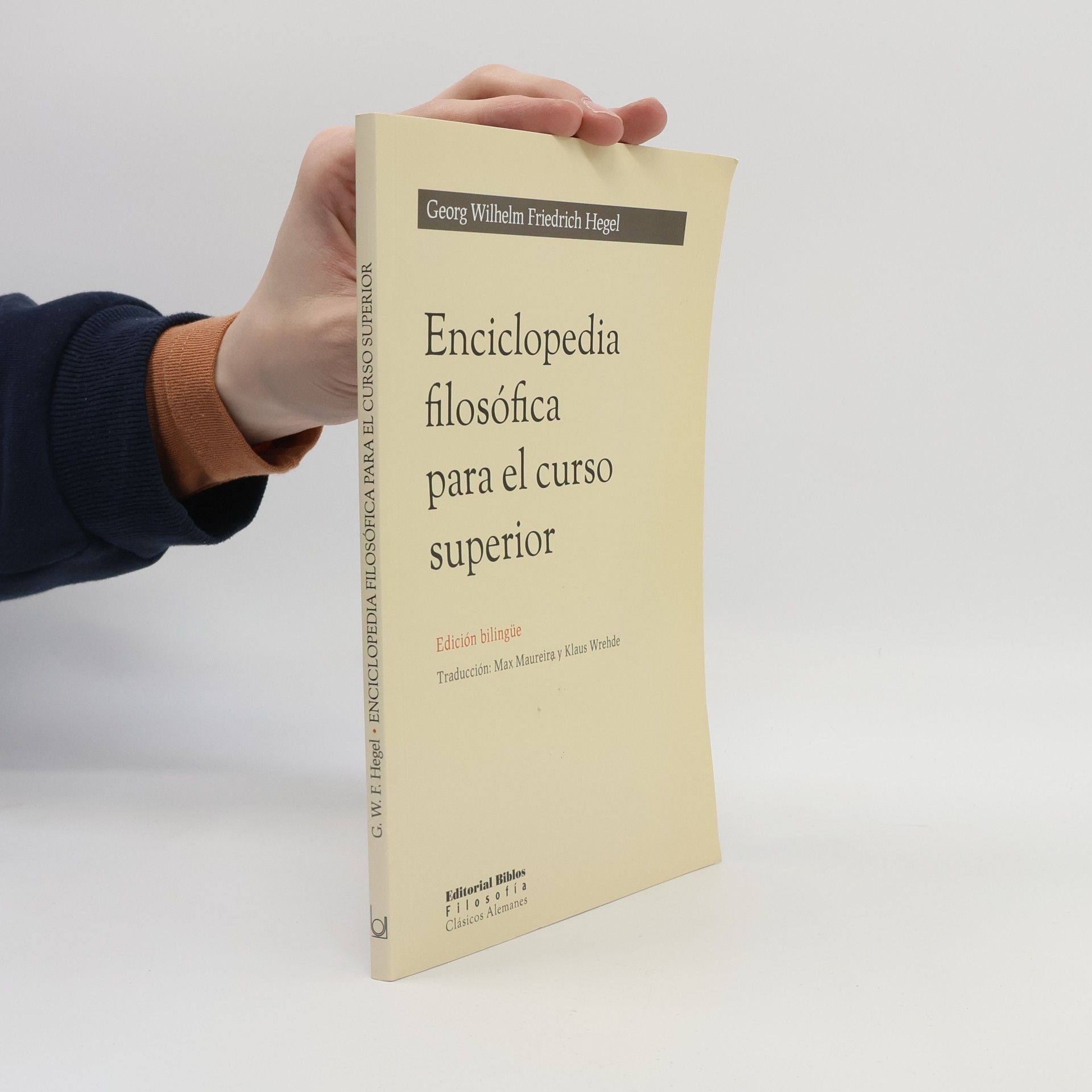 Georg Wilhelm Friedrich Hegel Enciclopedia filosófica para el curso superior: edición bilingüe