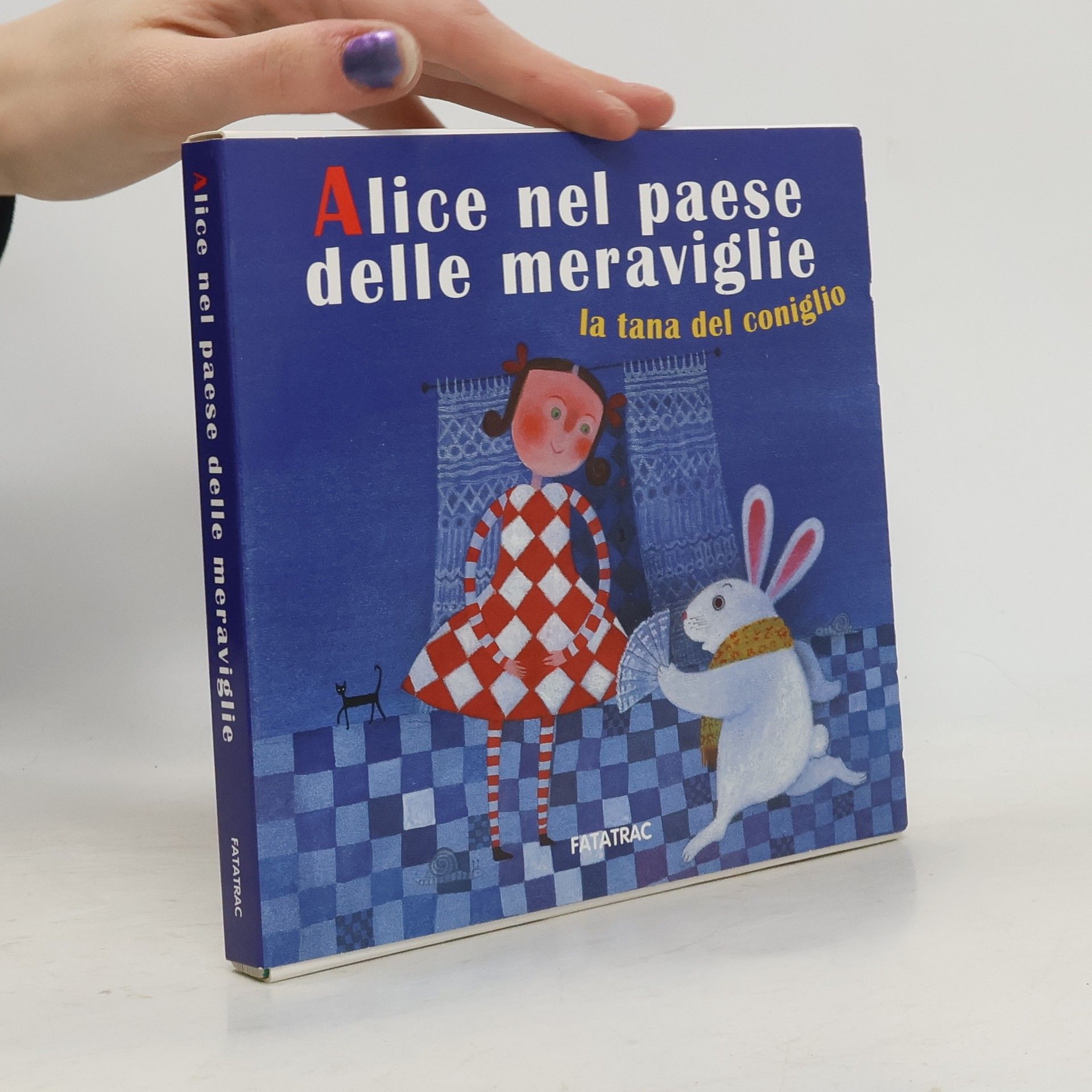 Nicoletta Codignola Carte in tavola: Alice nel paese delle meraviglie. La tana del coniglio