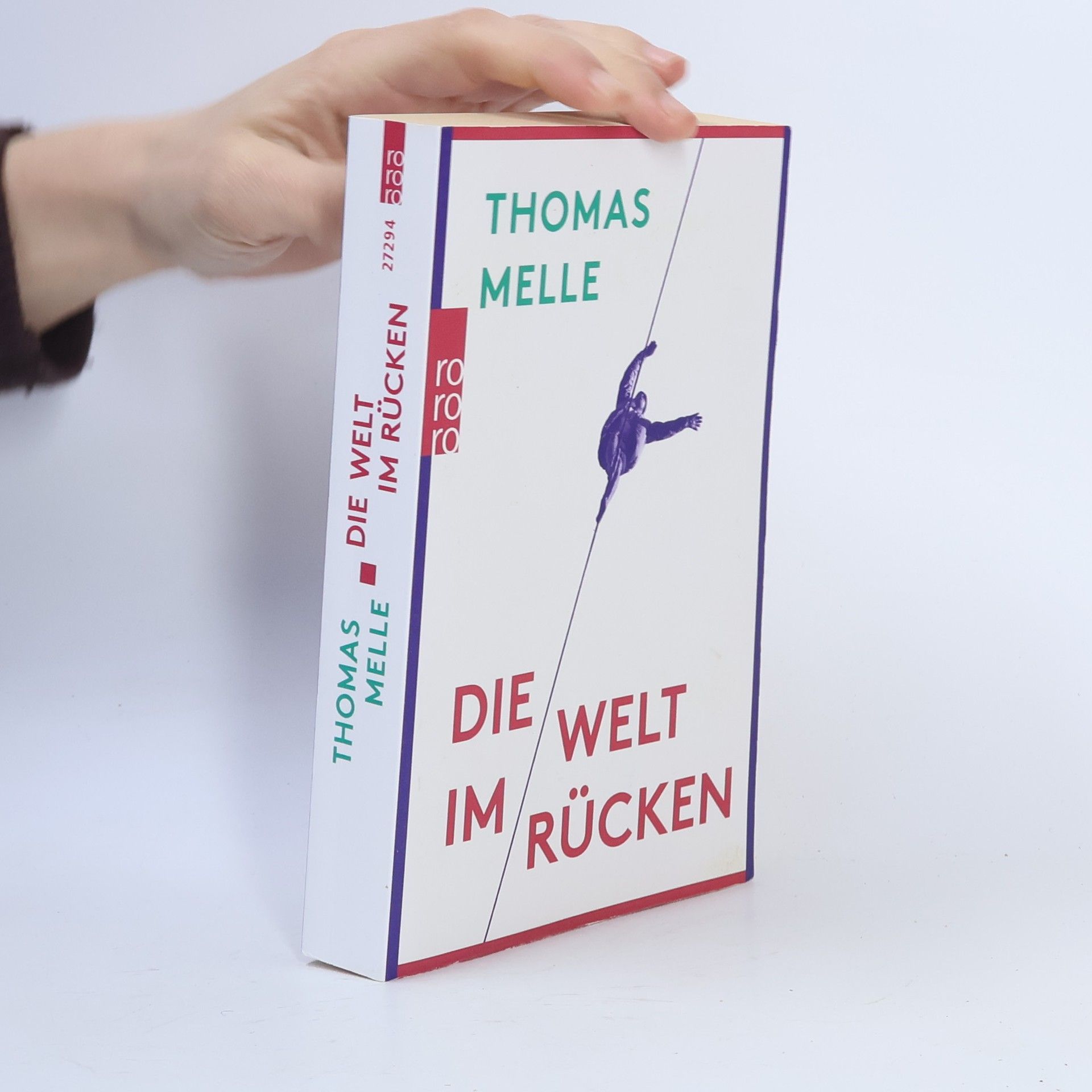 Thomas Melle Die Welt im Rücken