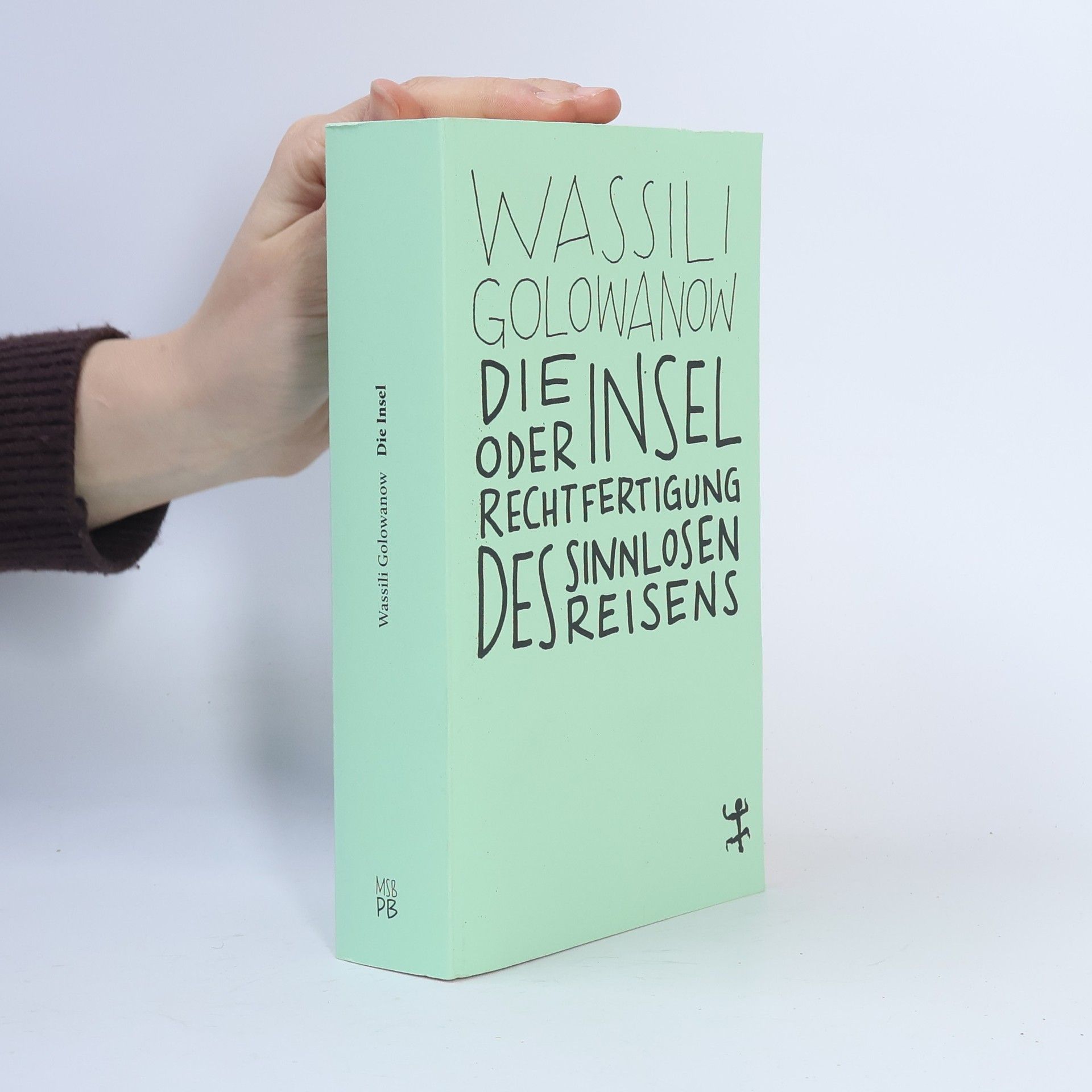 Die Insel oder Rechtfertigung des sinnlosen Reisens