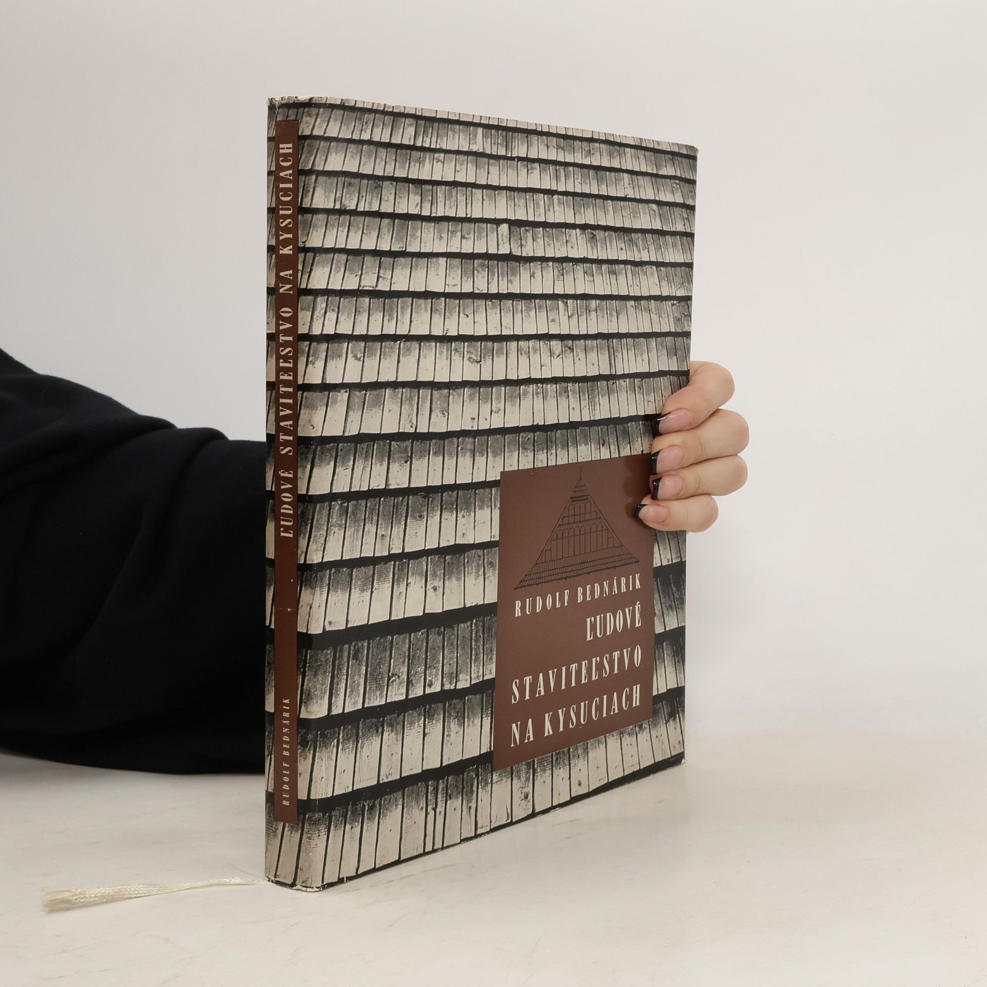 Rudolf Bednárik Ľudové staviteľstvo na Kysuciach