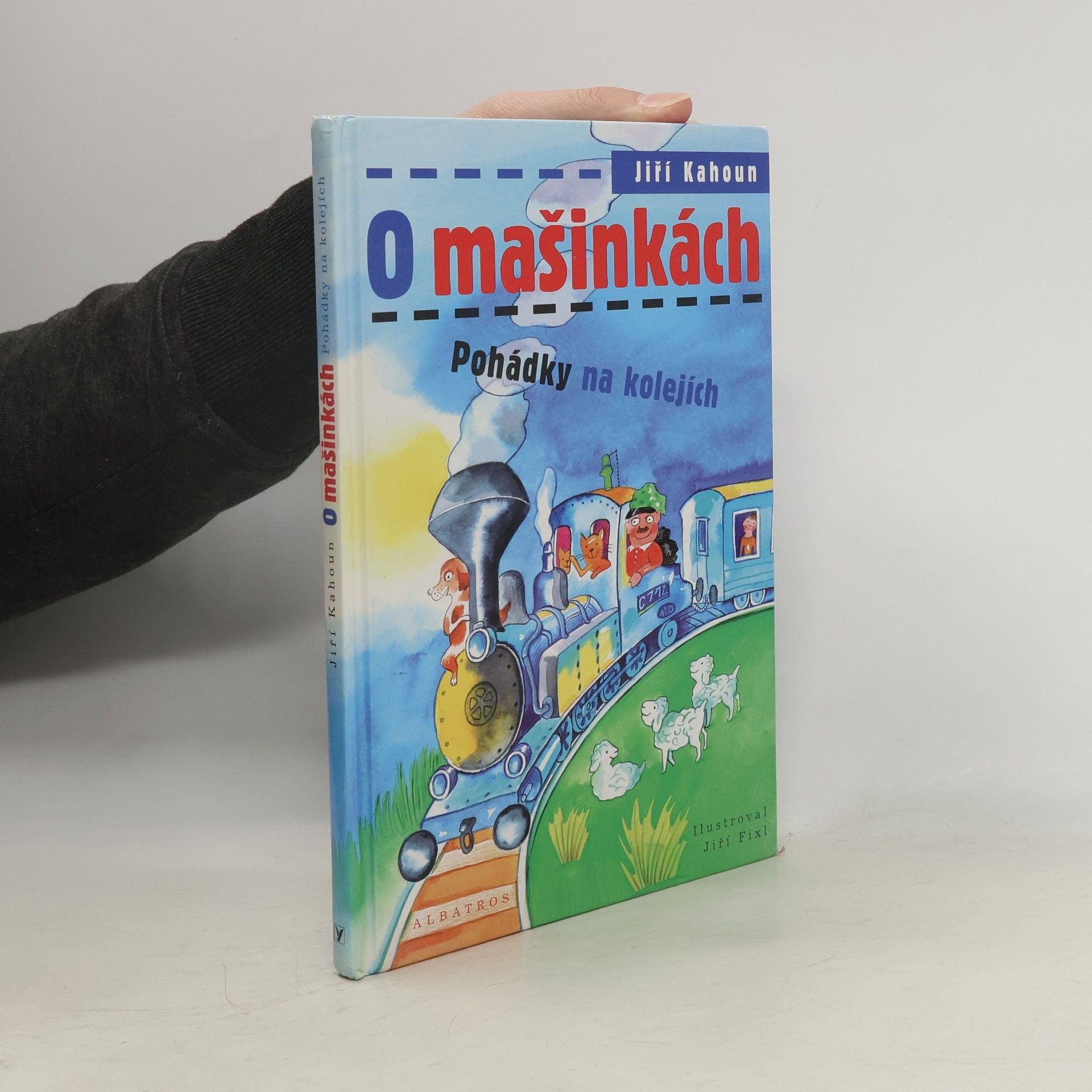 Jiří Kahoun O mašinkách. Pohádky na kolejích