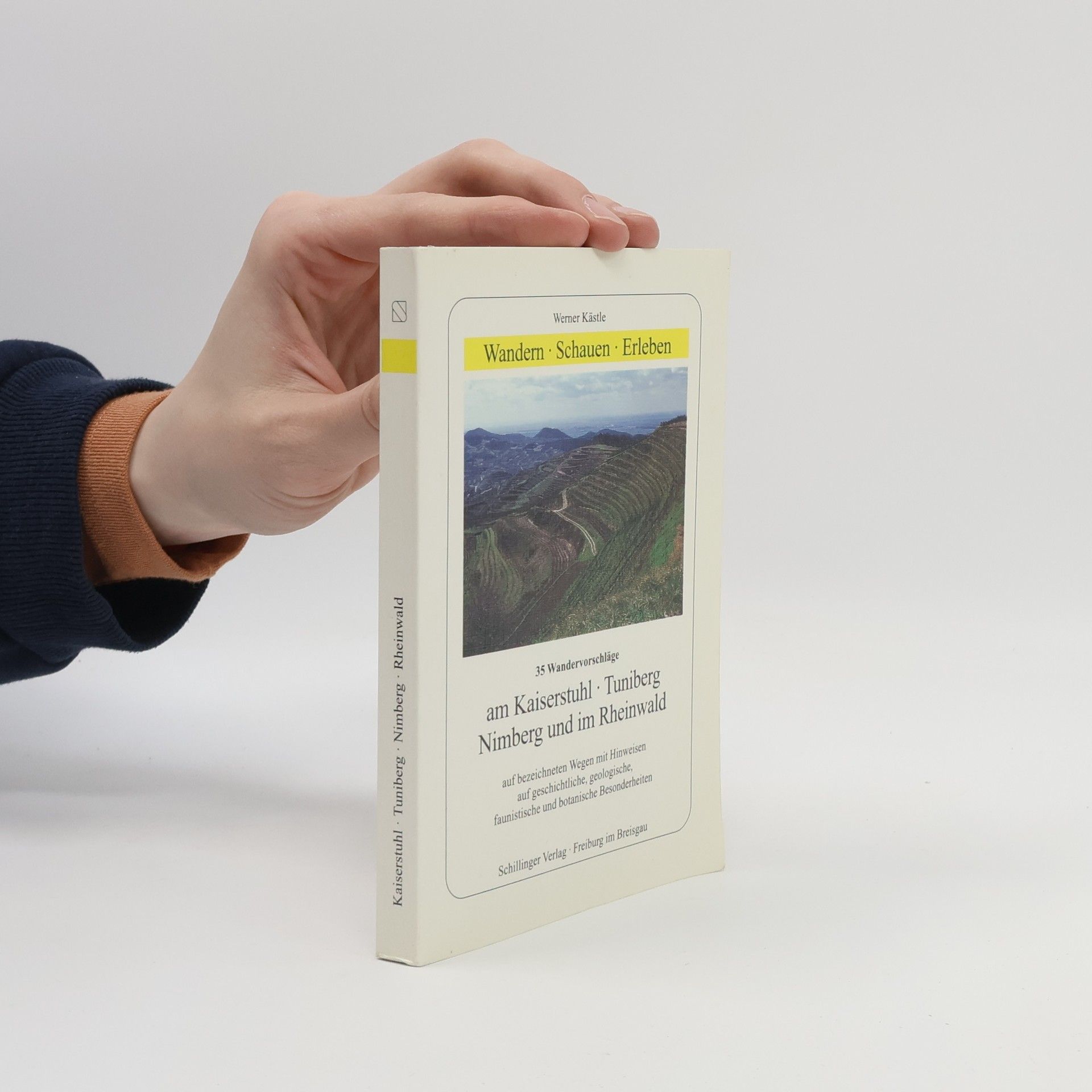 Werner Kästle 45 Wandervorschläge am Kaiserstuhl, Tuniberg, Nimberg und in den Rheinwäldern