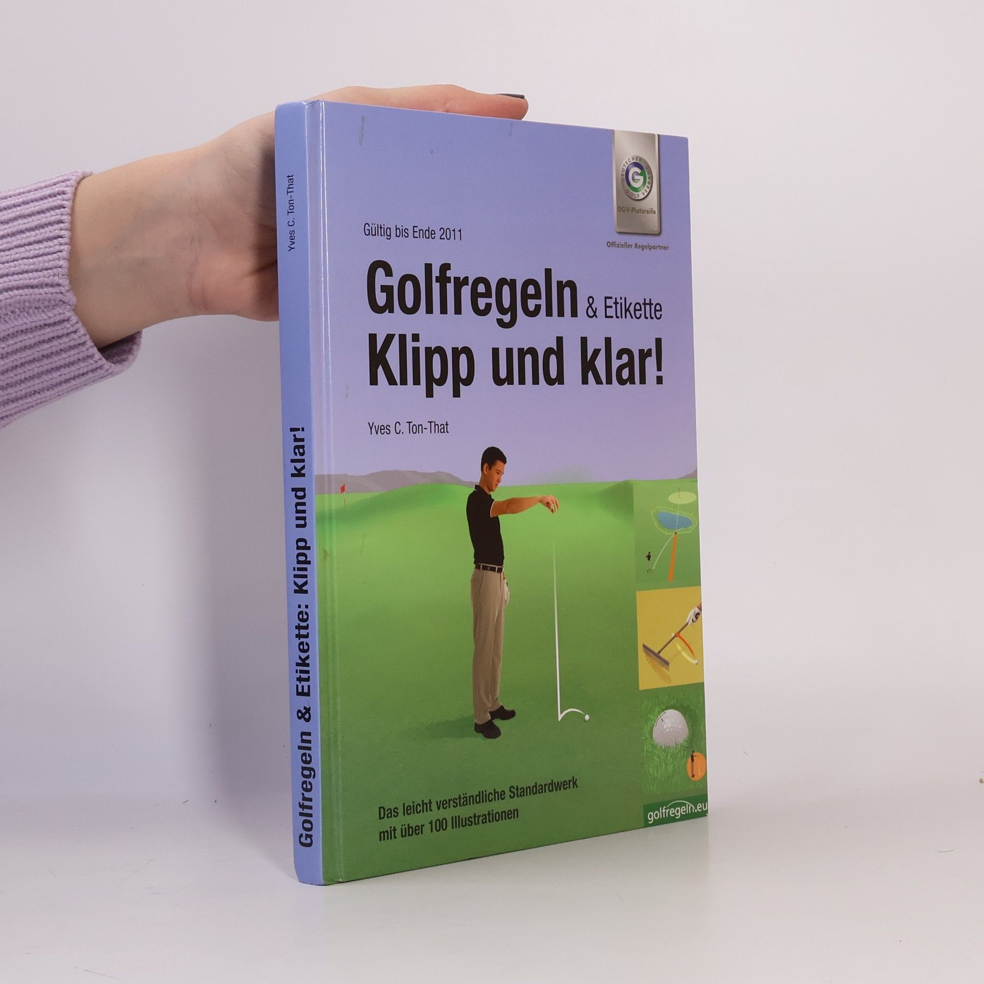 Yves C. Ton-That Golfregeln & Etikette: Klipp und klar!