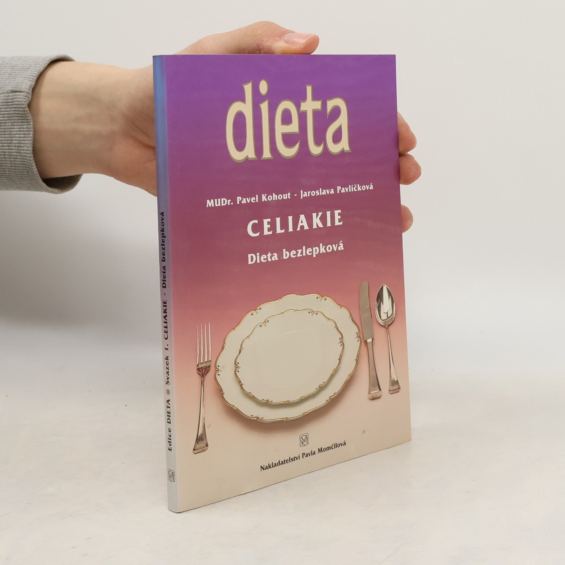 Pavel Kohout Celiakie. Dieta bezlepková