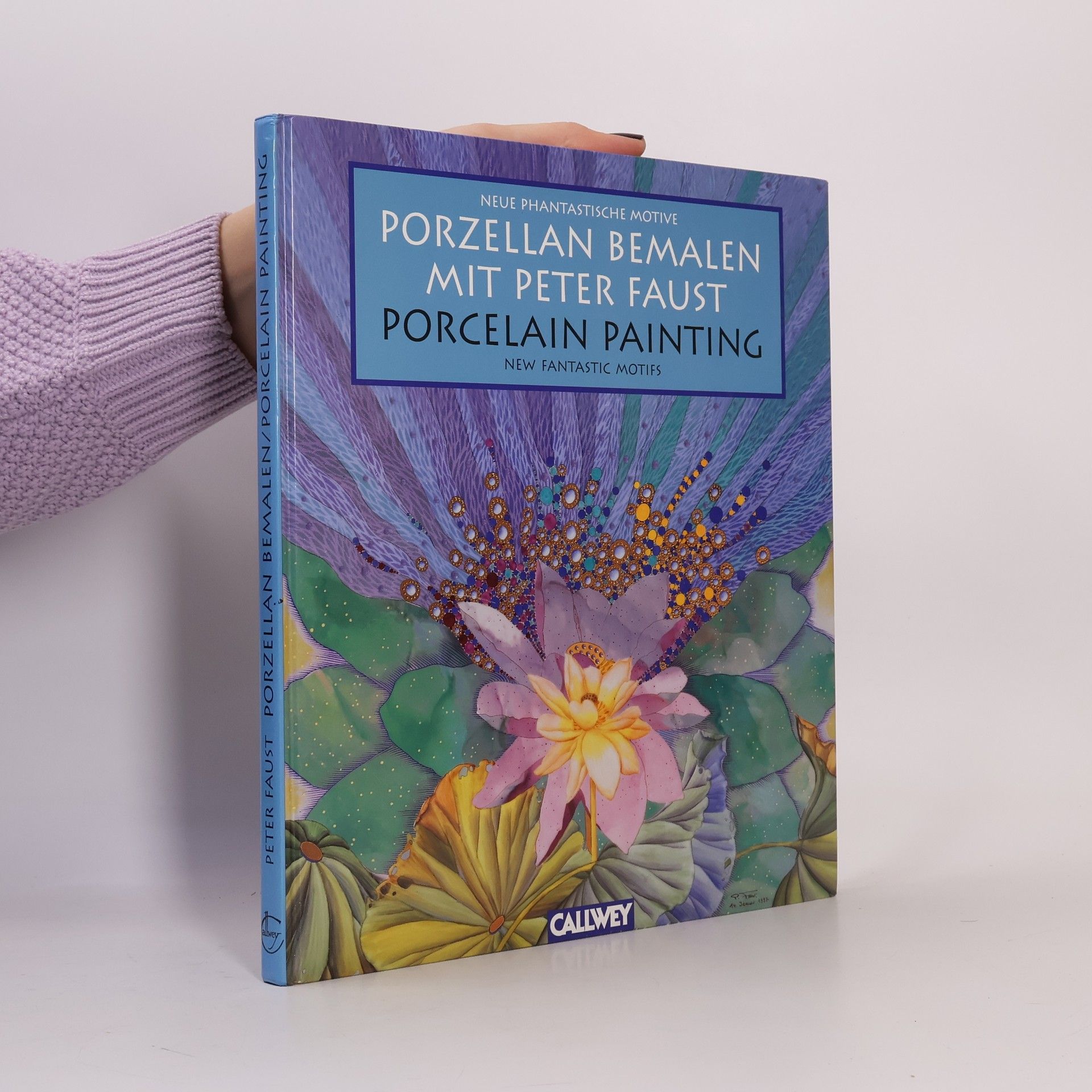 Peter Faust Porzellan Bemalen. Porcelain Painting