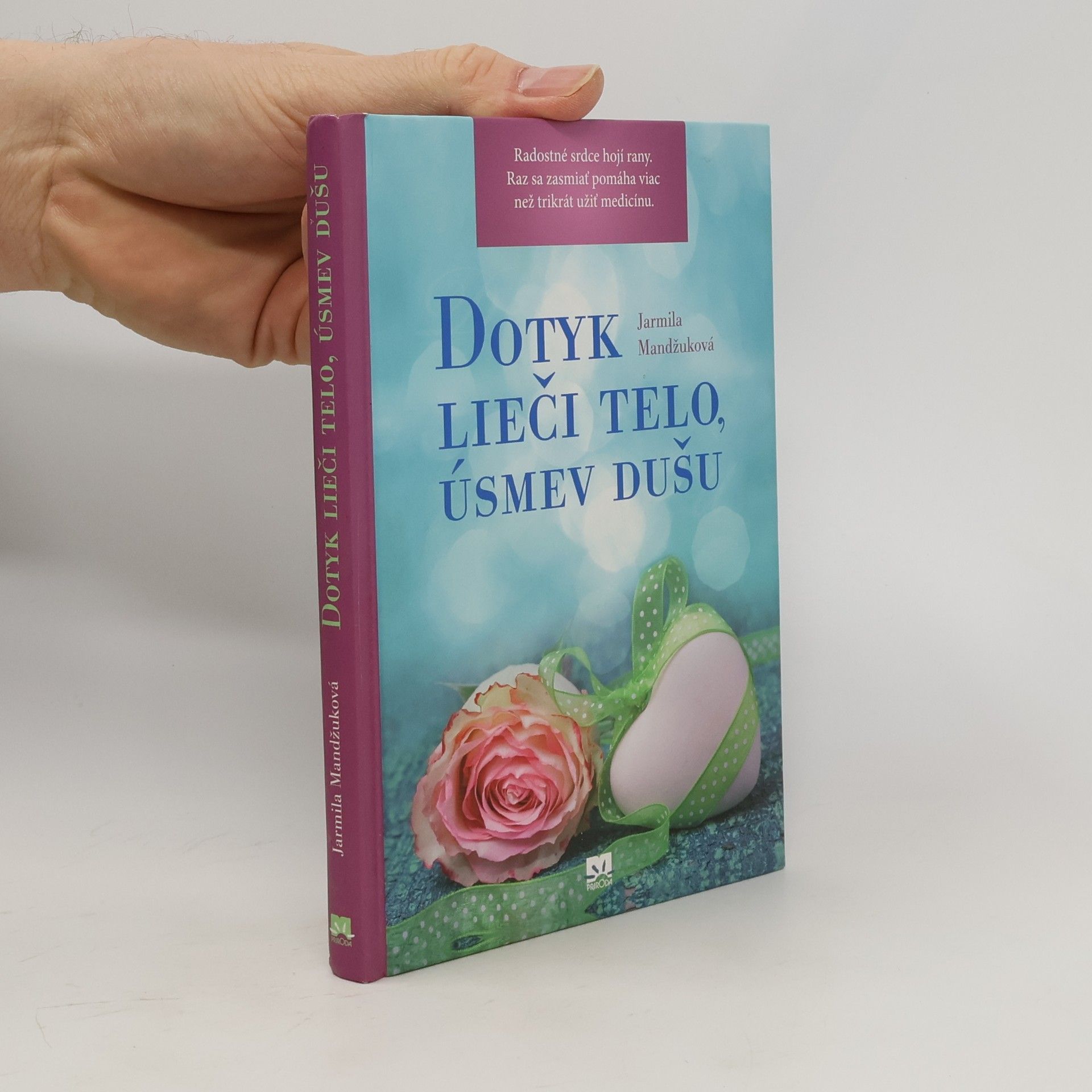 Jarmila Mandžuková Dotyk lieči telo, úsmev dušu