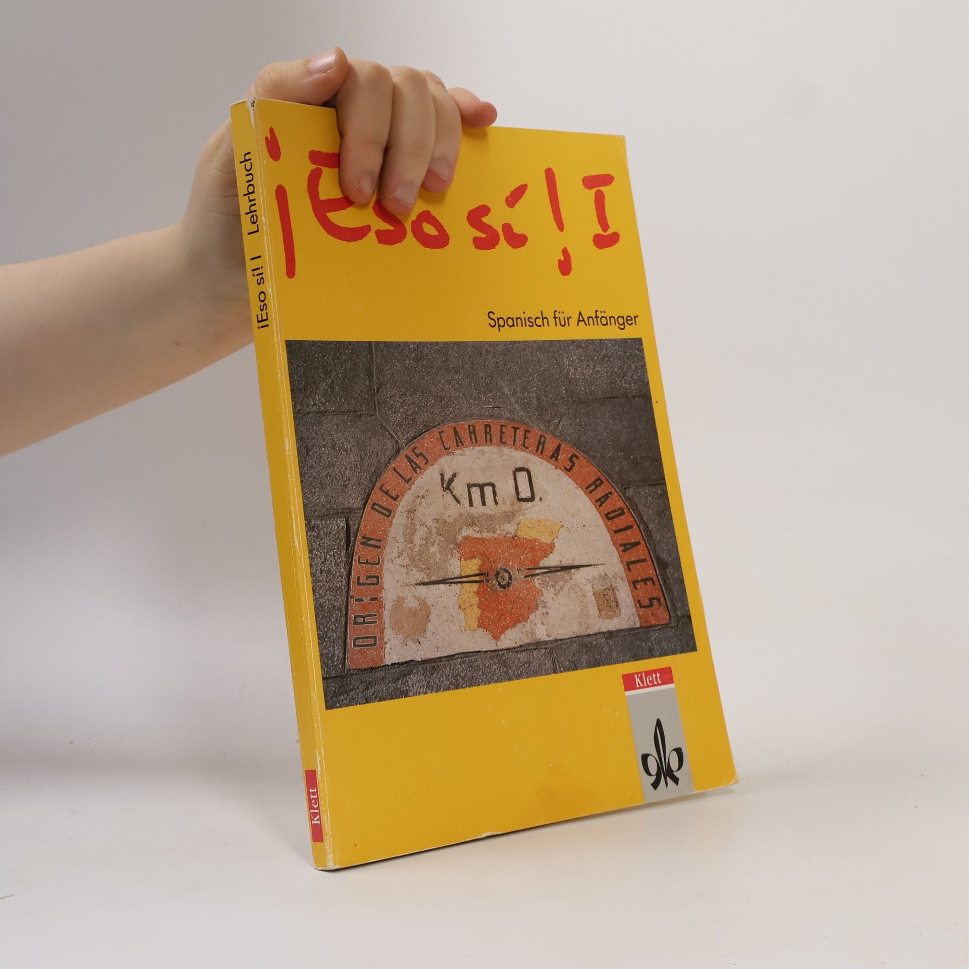 Kolektiv autorů ¡Eso sí! I. Spanisch für Anfänger. Lehrbuch