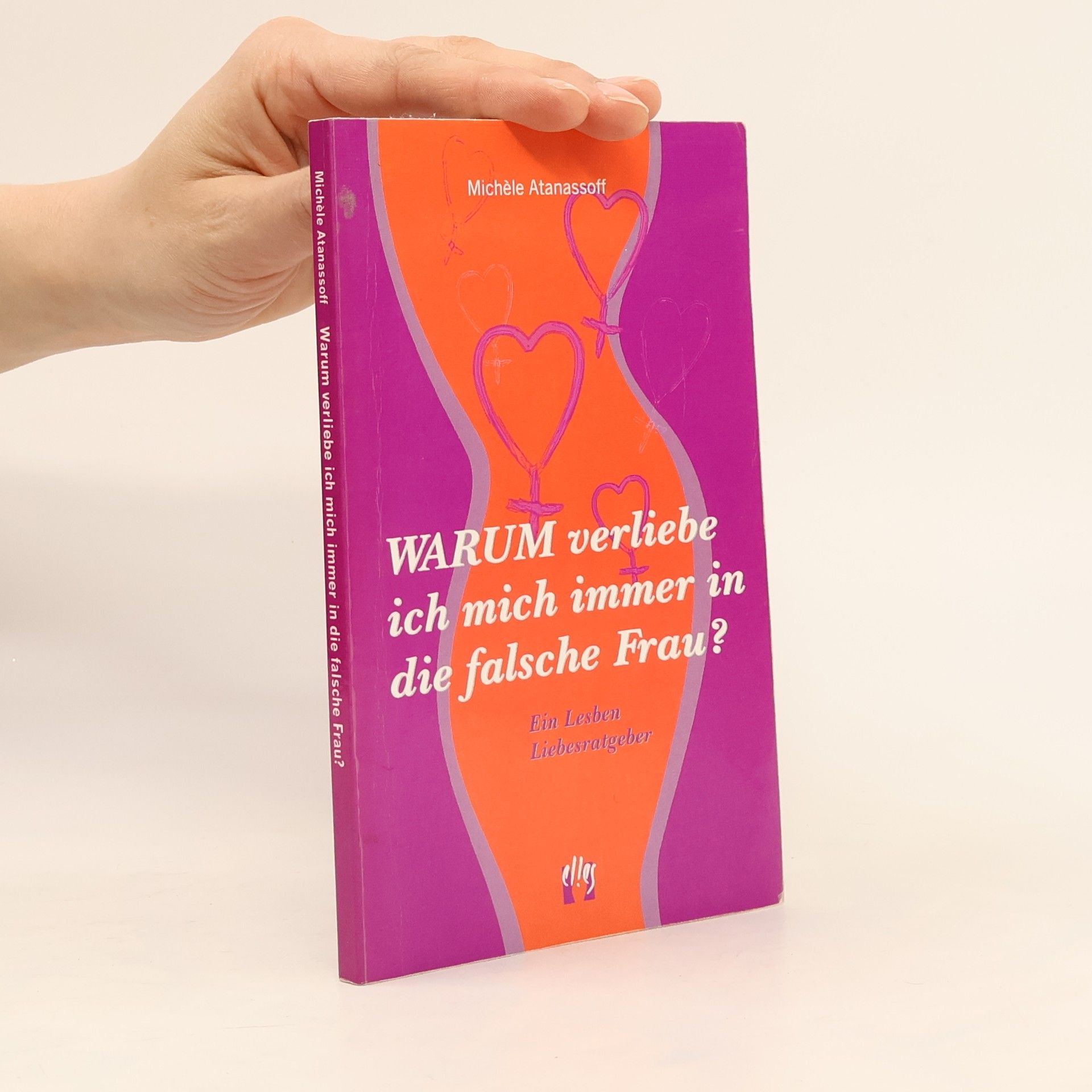 Autorenkollektiv Warum verliebe ich mich immer in die falsche Frau?