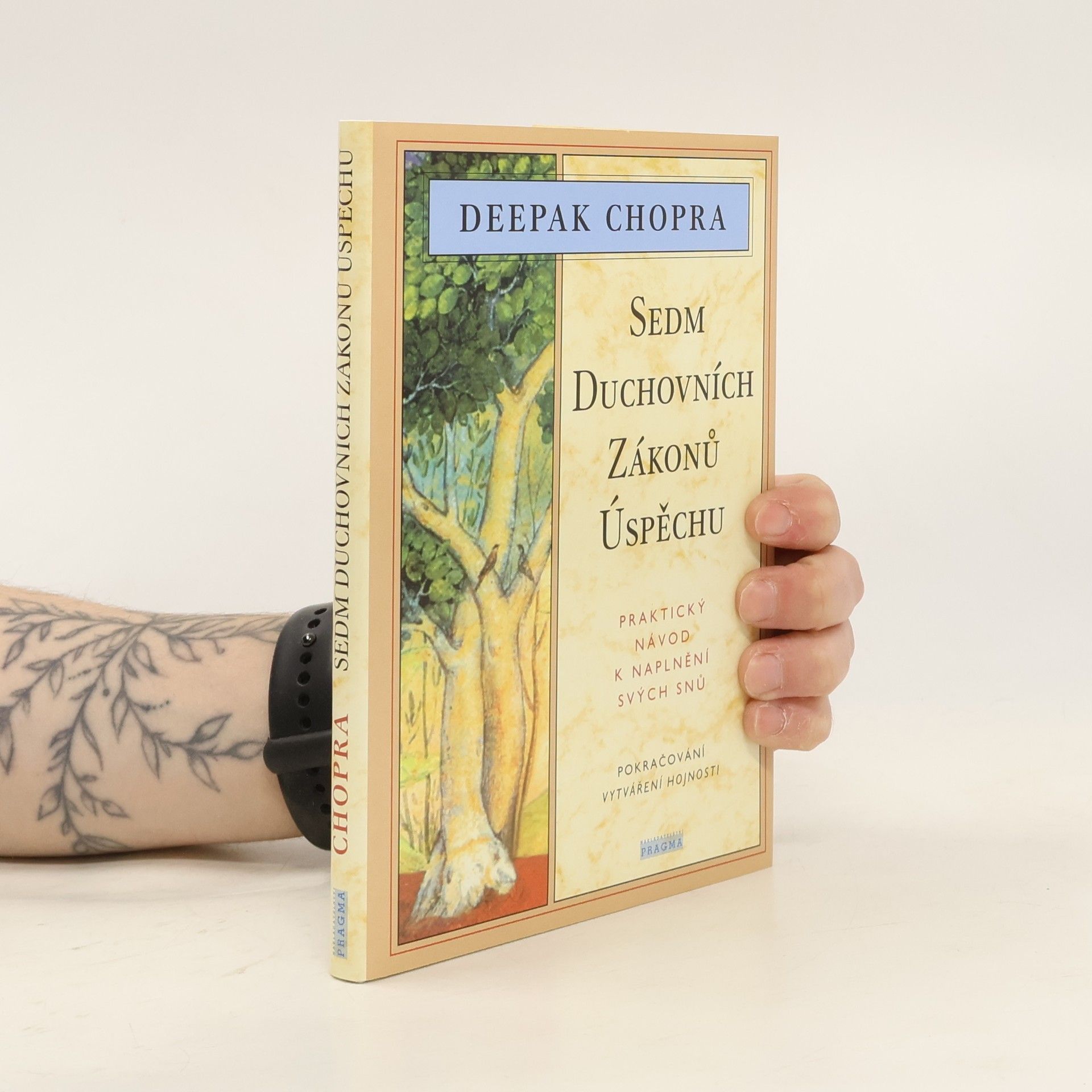 Deepak Chopra Sedm duchovních zákonů úspěchu: Praktický návod k naplnění svých snů