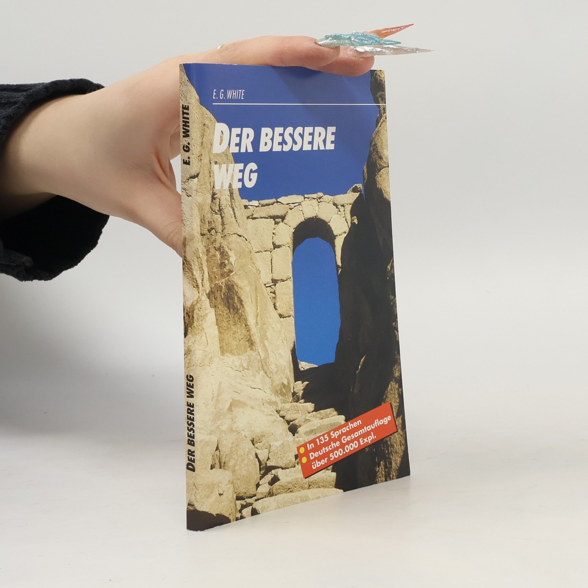 Ellen G. White Der bessere Weg