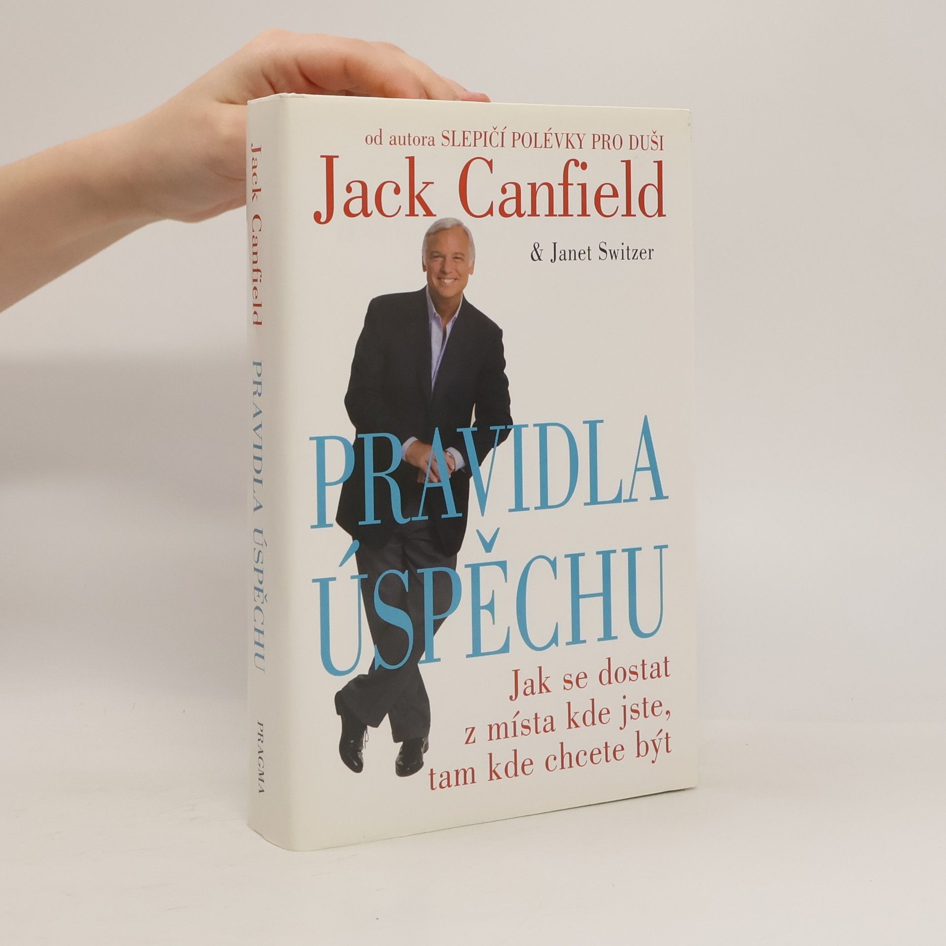 Jack Canfield Pravidla úspěchu