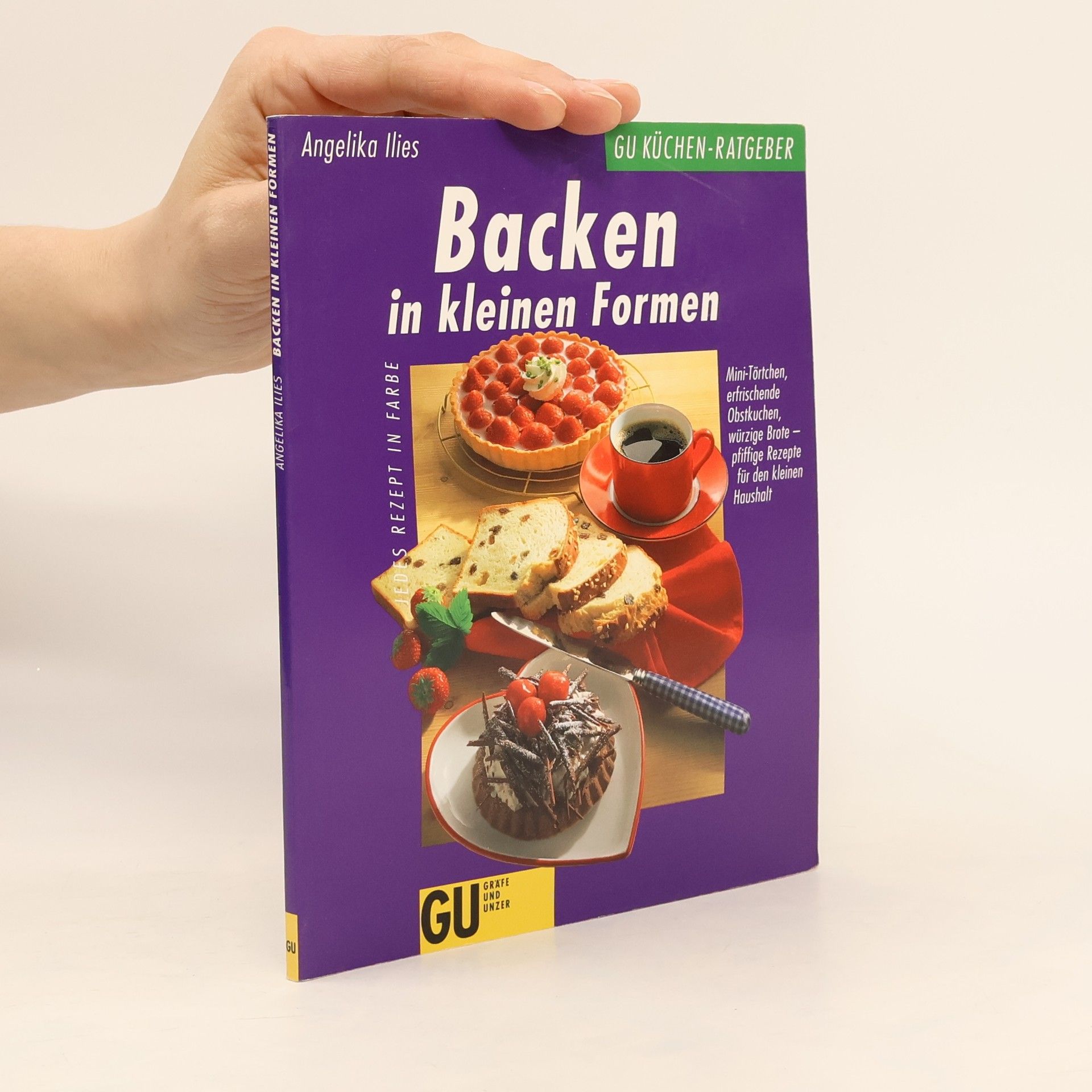 Angelika Ilies Backen in kleinen Formen