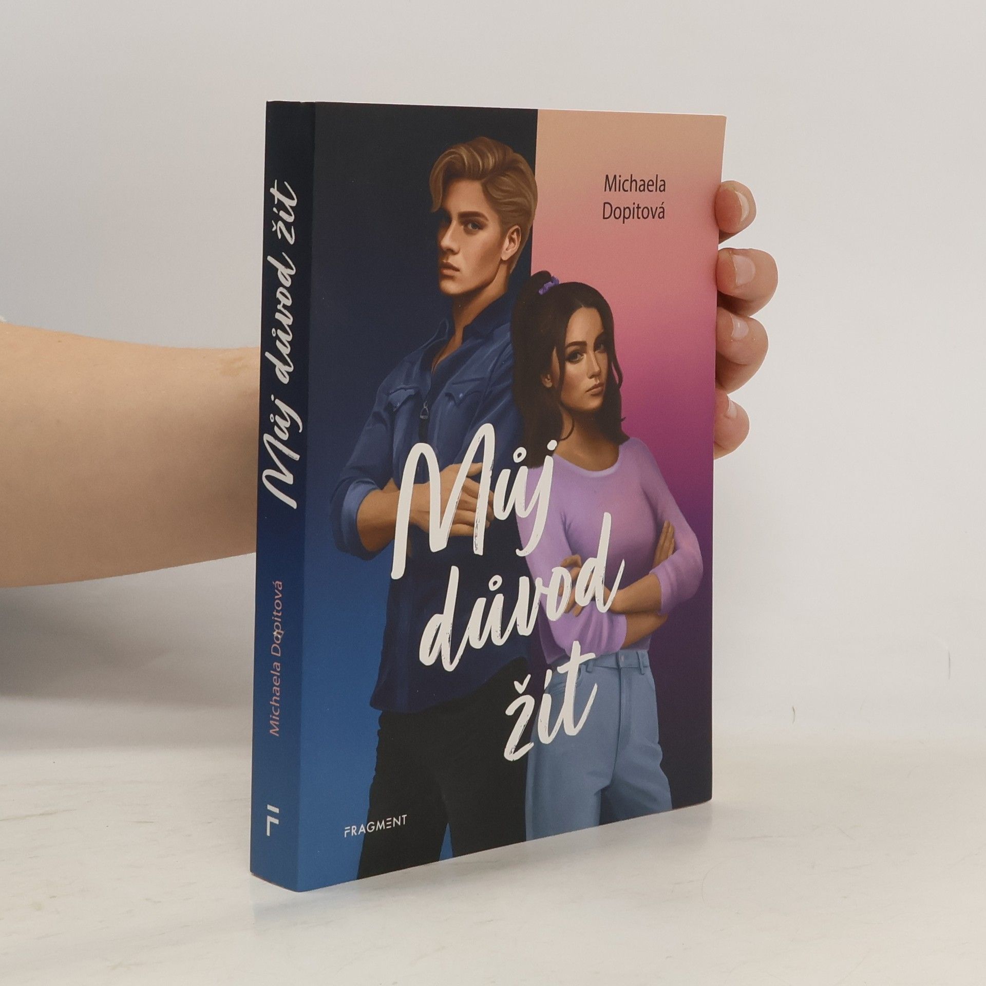 Michaela Dopitová Můj důvod žít