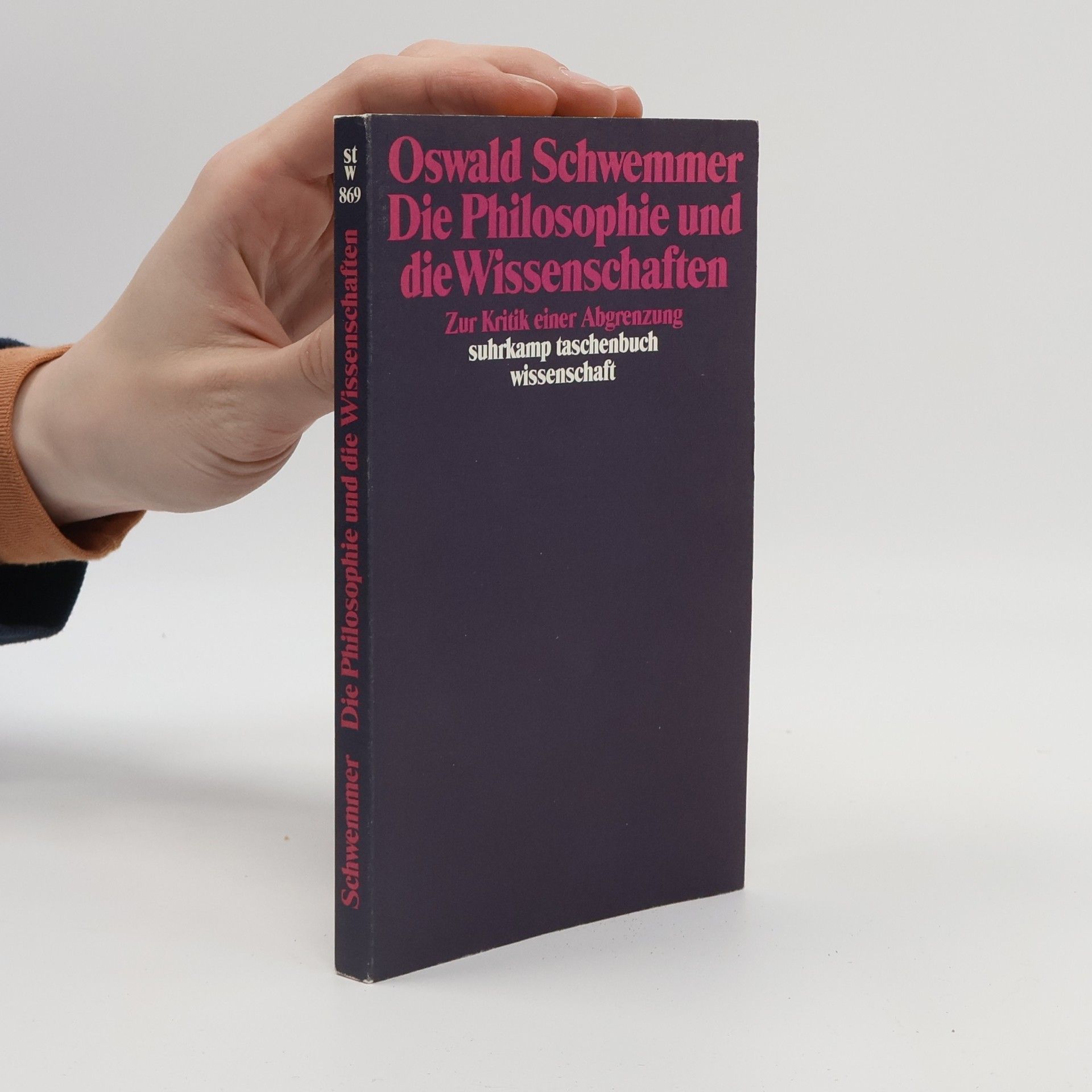 Oswald Schwemmer Suhrkamp Taschenbuch Wissenschaft - 869: Die Philosophie und die Wissenschaften