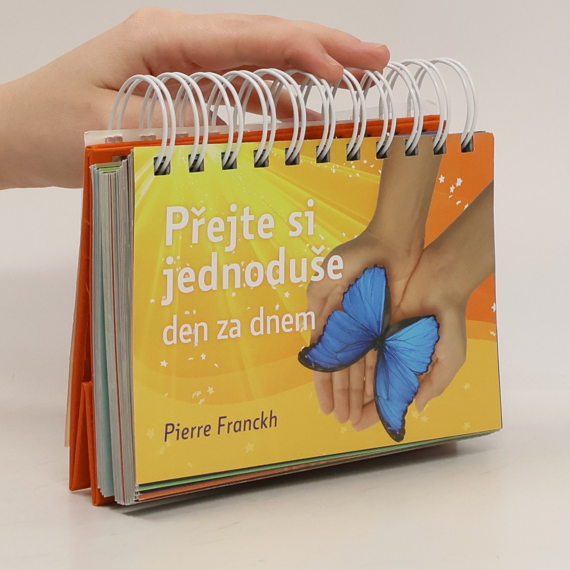 Pierre Franckh Přejte si jednoduše den za dnem