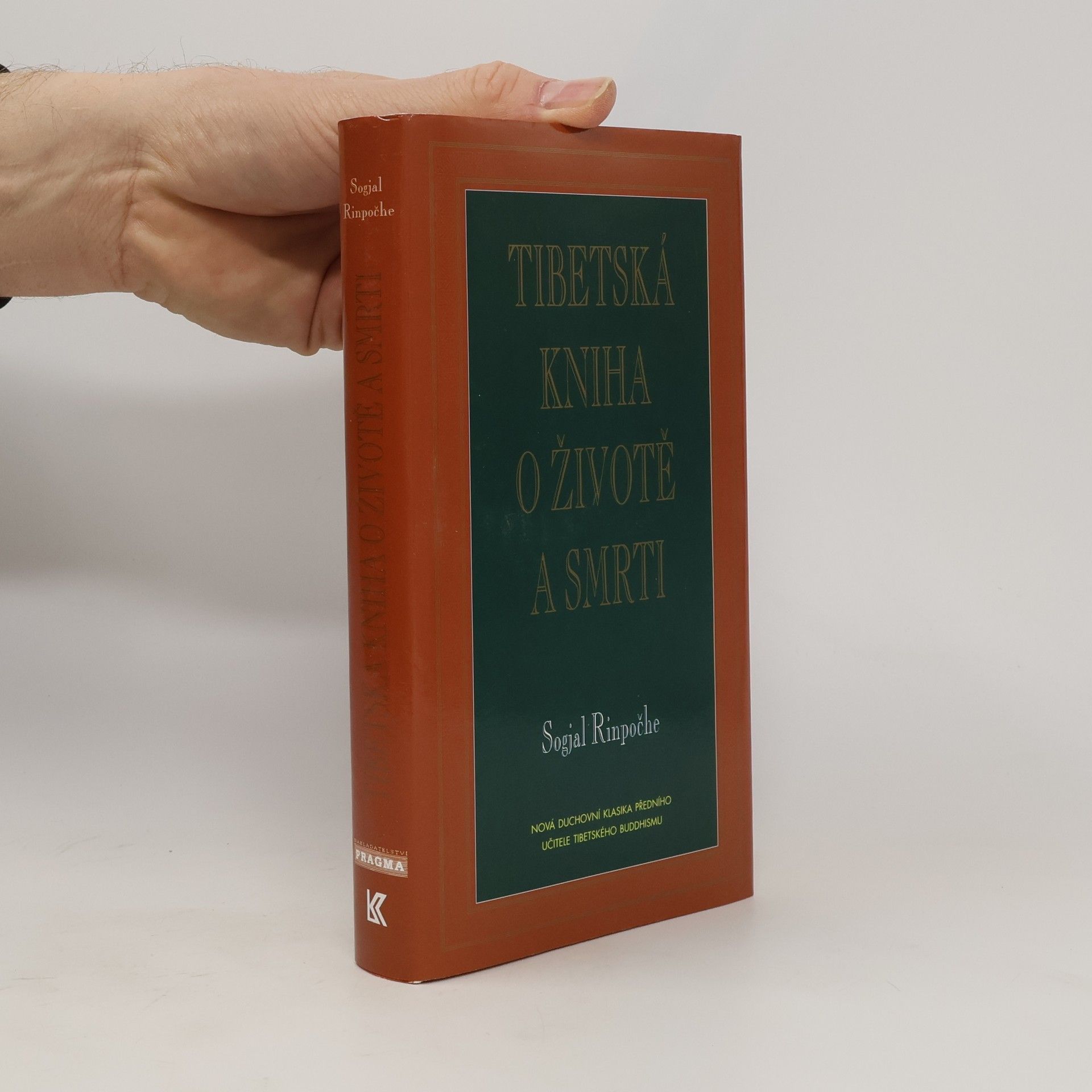 Sogyal Rinpoche Tibetská kniha o životě a smrti
