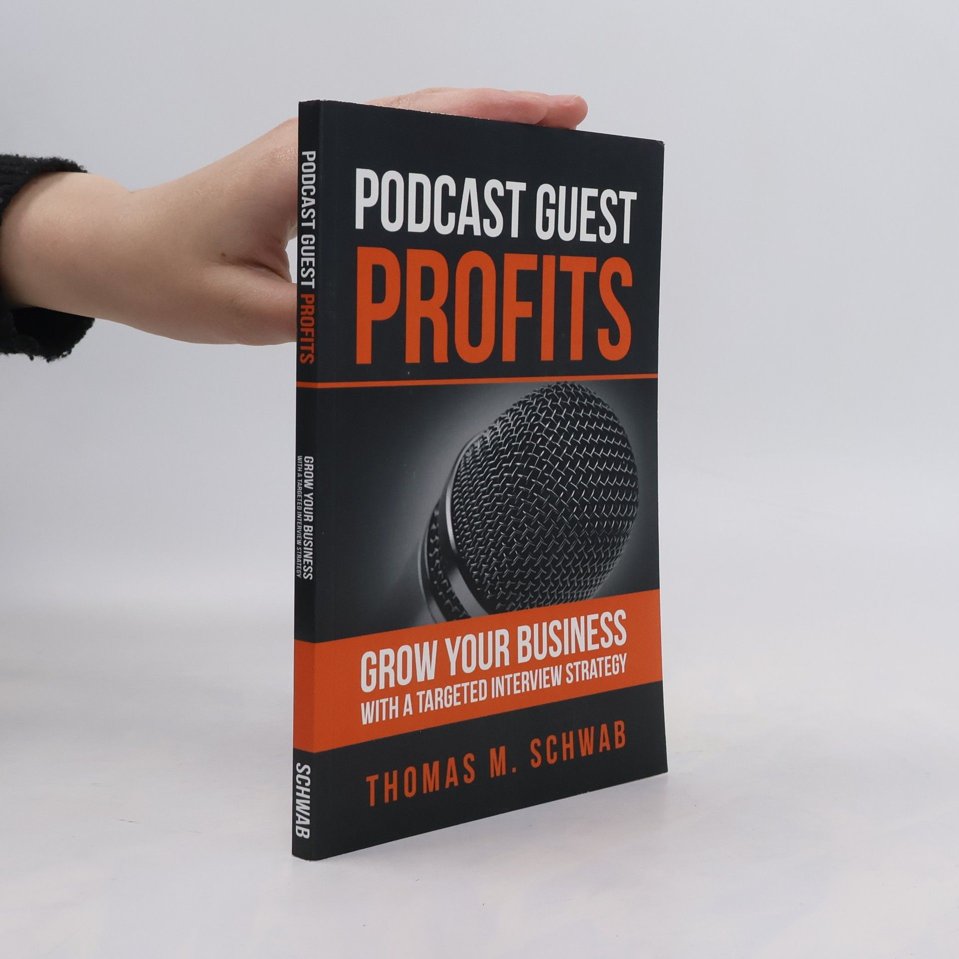 Thomas M. Schwab Podcast Guest Profits