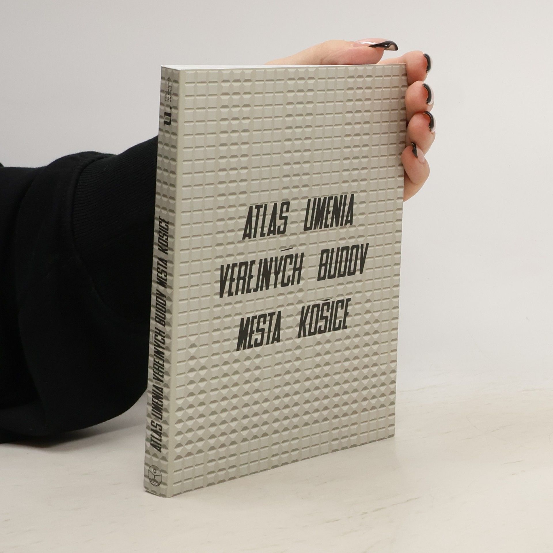 Michal Hudák Atlas sôch : umenie verejných budov mesta Košice