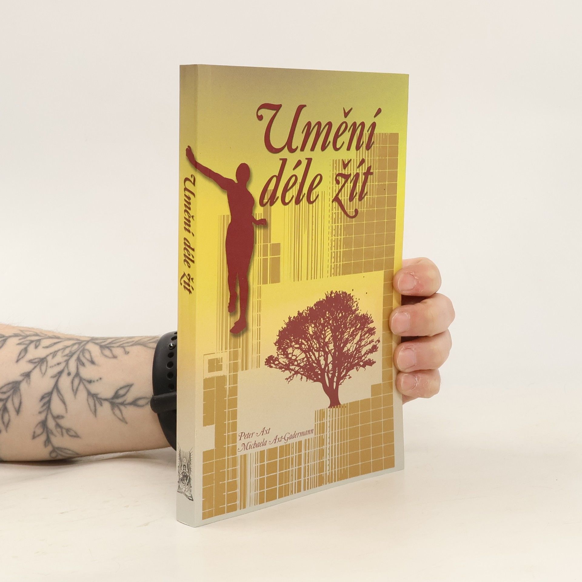 Peter Axt Umění déle žít