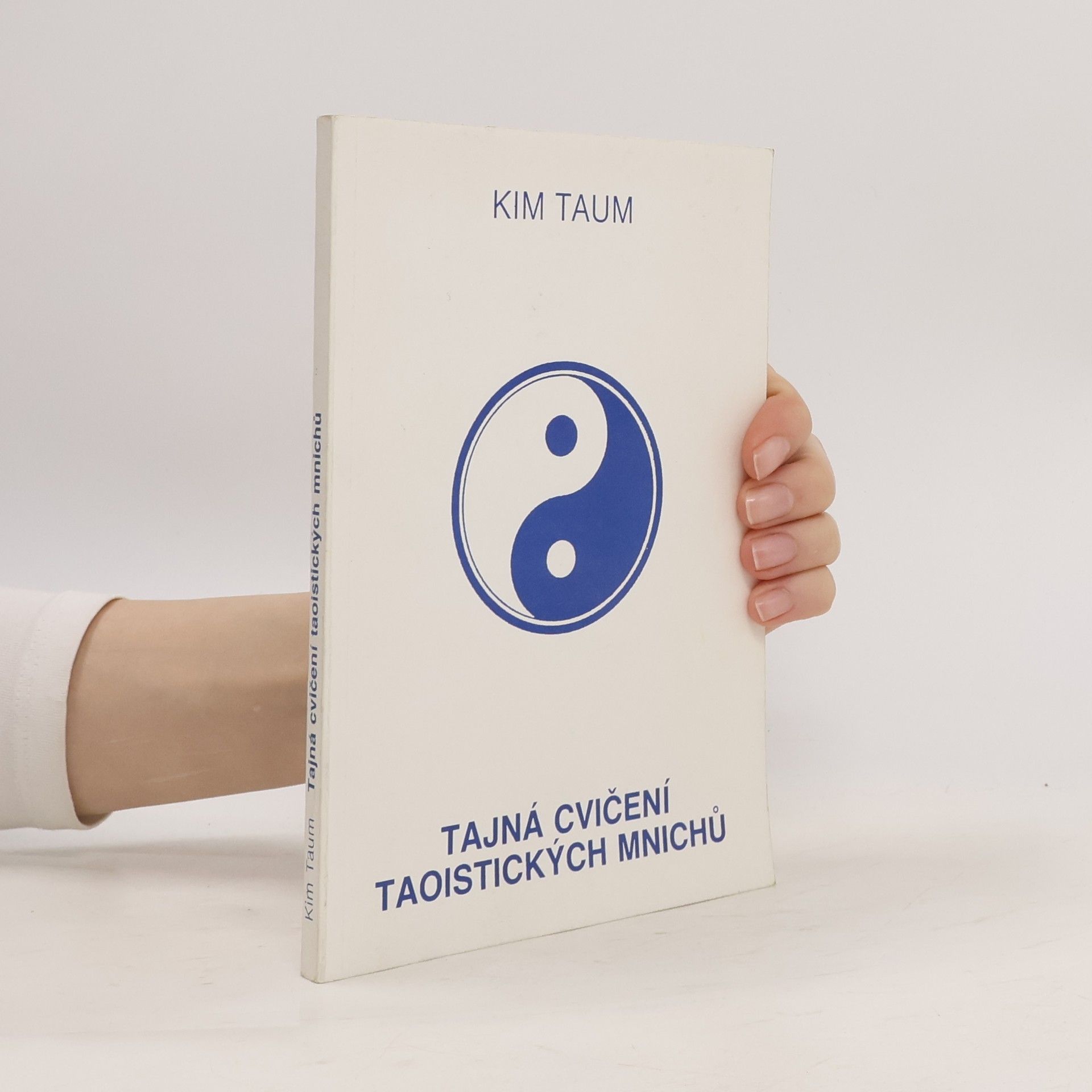 Kim Taum Tajná cvičení taoistických mnichů