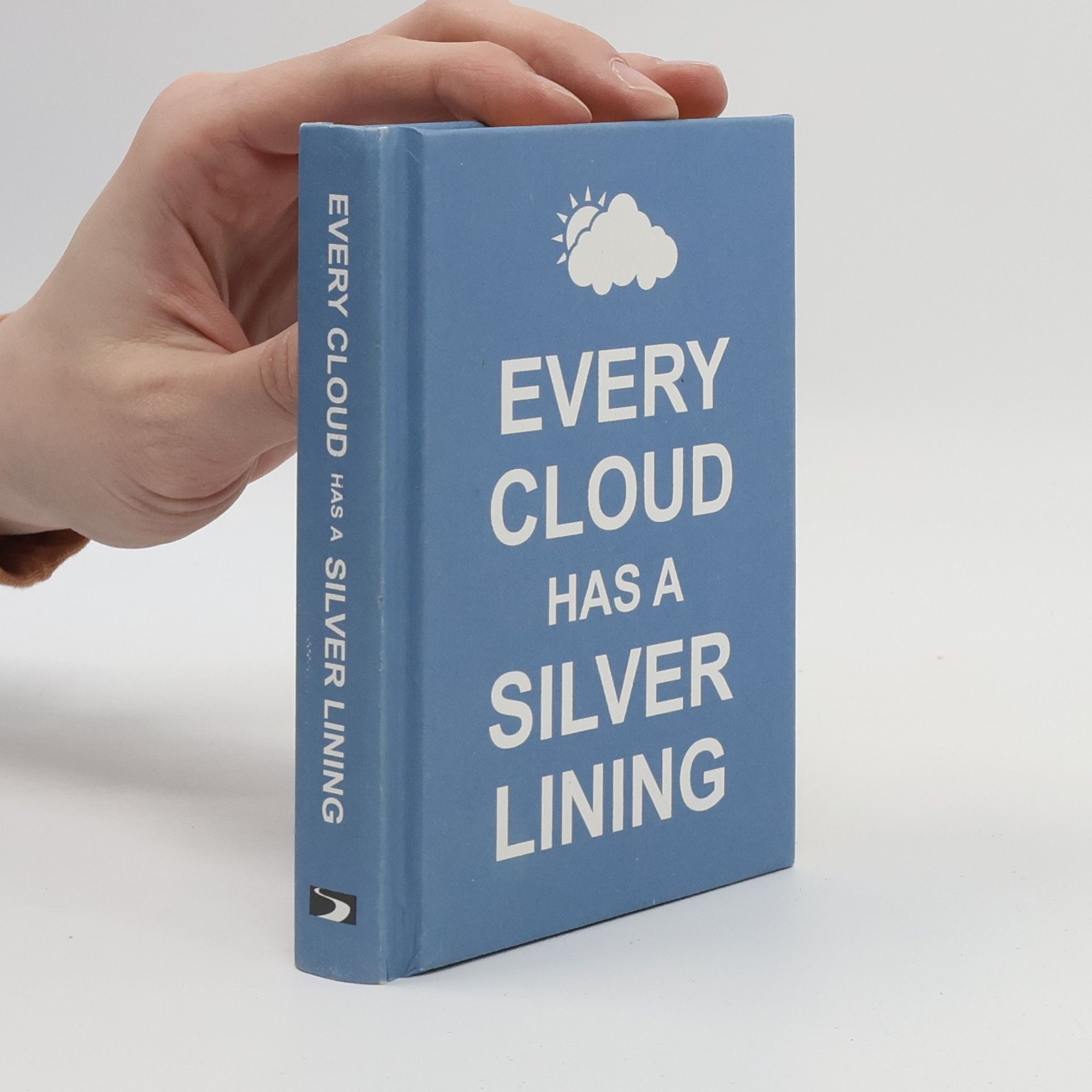 Kolektiv autorů Every Cloud Has A Silver Lining