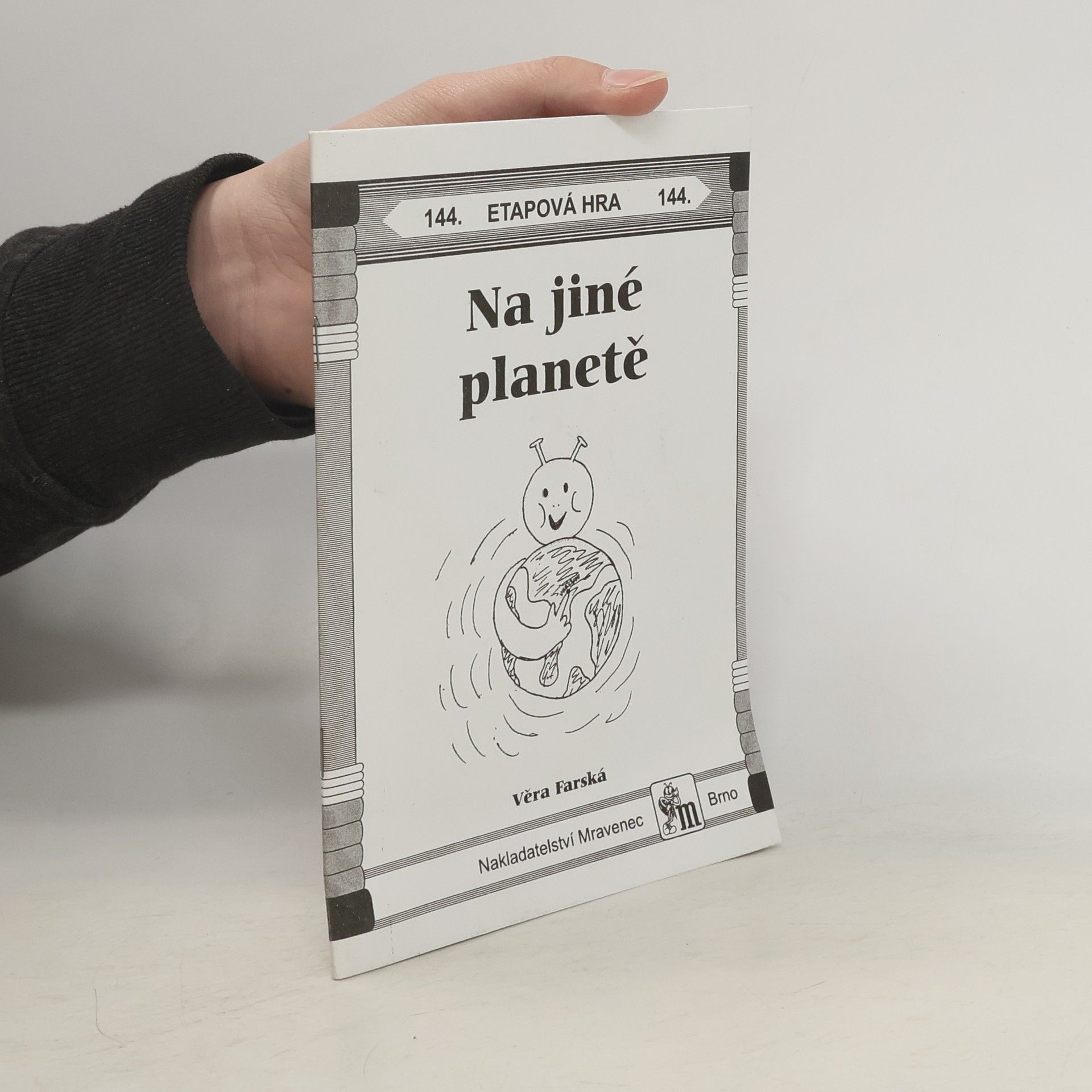 Věra Farská Na jiné planetě : etapová hra