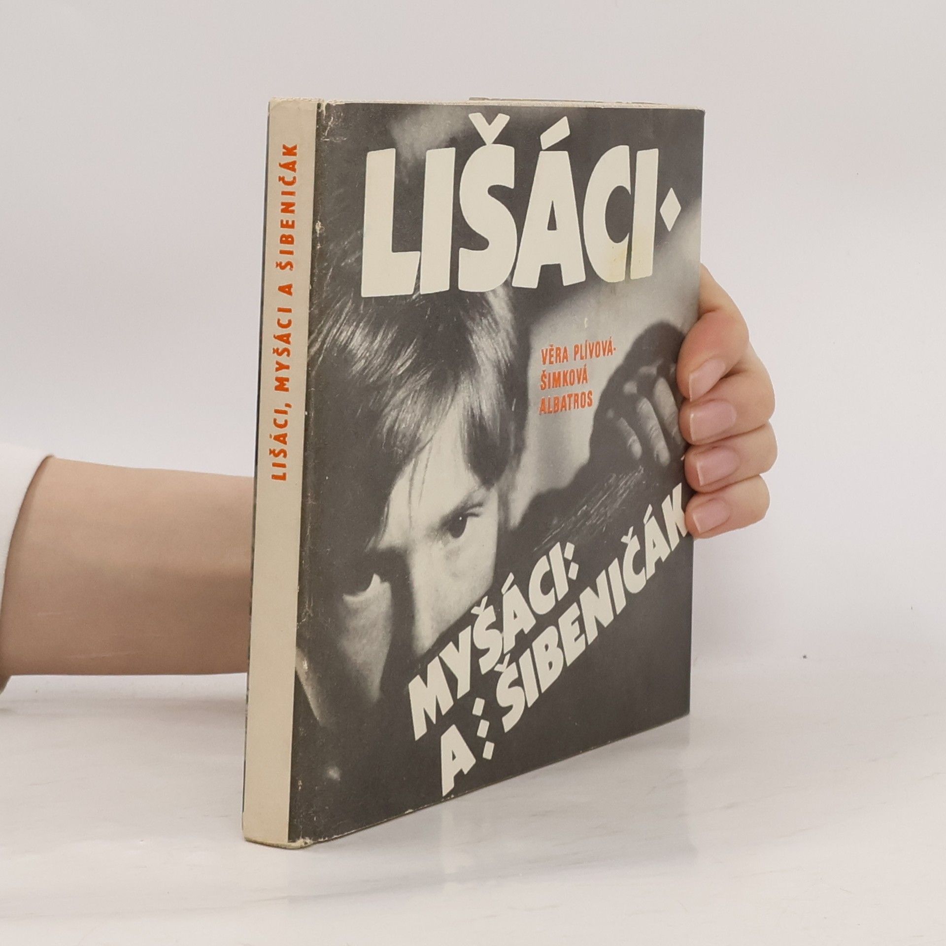 Věra Plívová Šimková Lišáci, Myšáci a Šibeničák