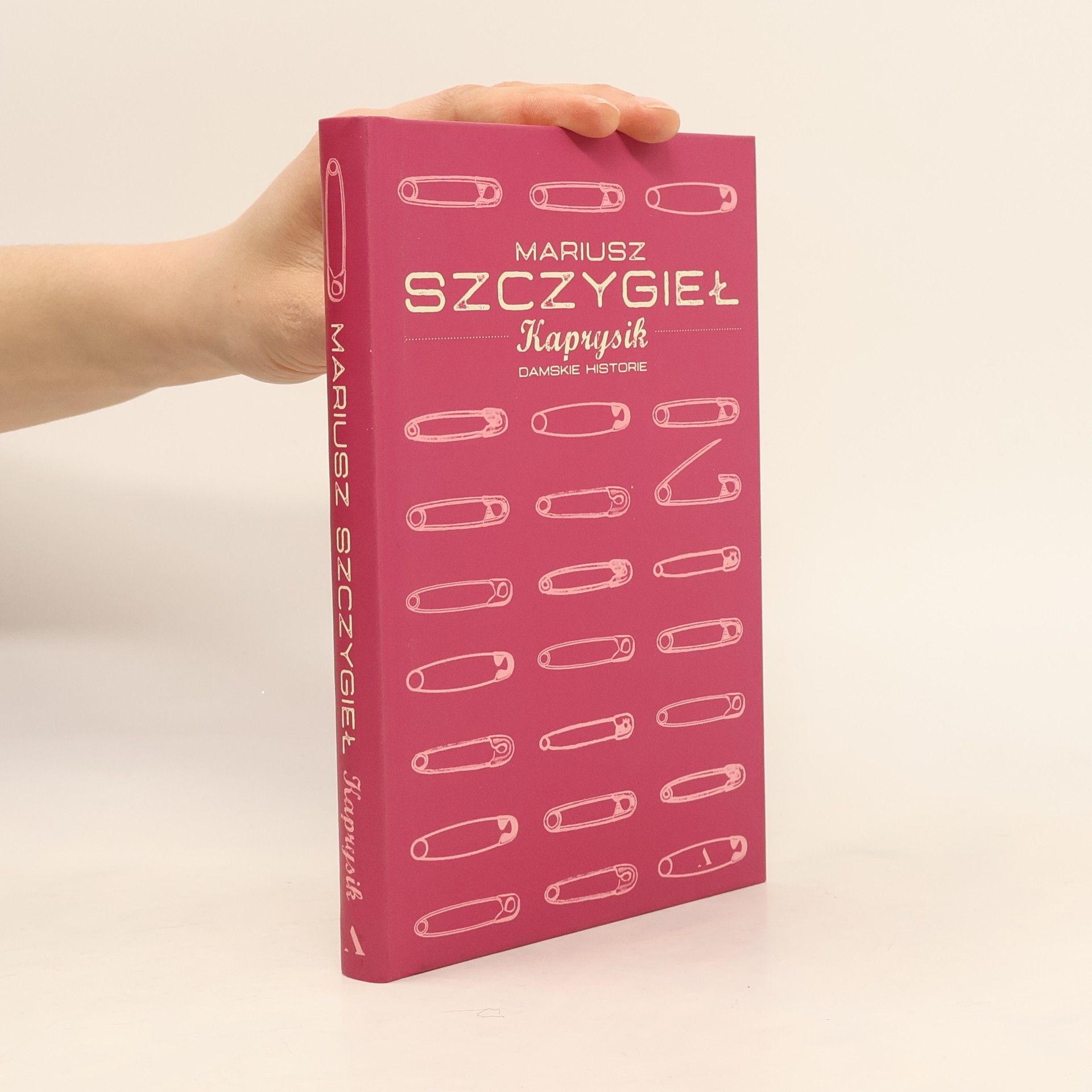 Mariusz Szczygieł Kaprysik : damskie historie