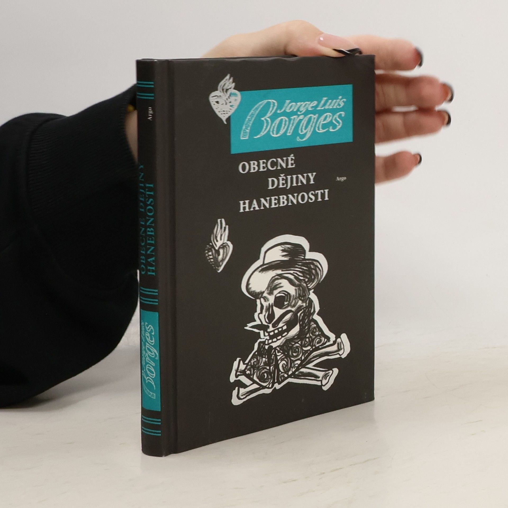 Jorge Luis Borges Obecné dějiny hanebnosti